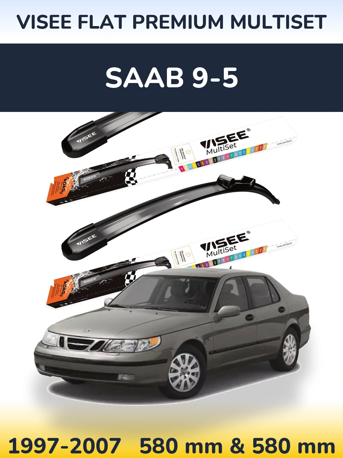 Sada předních stěračů VISEE FLAT PREMIUM MultiSet 580 a 580 mm pro SAAB 9-5 1997-2007