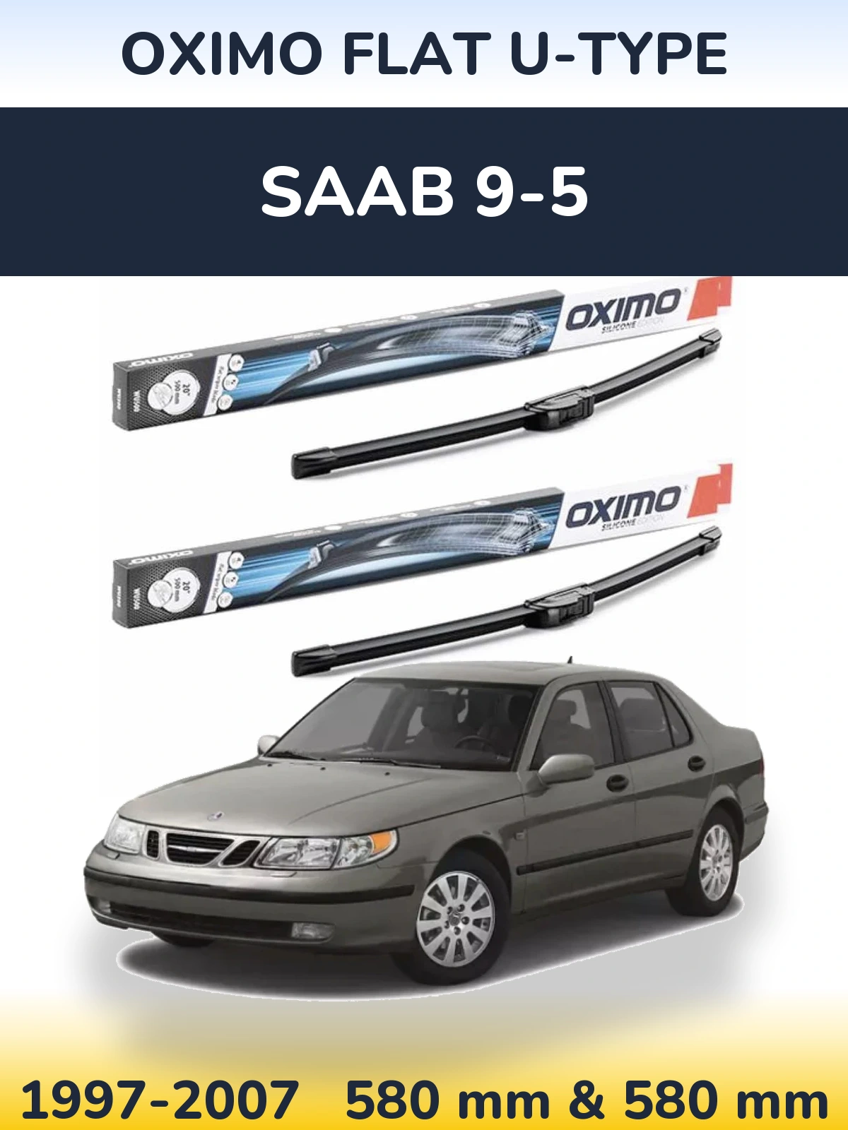 Sada předních stěračů Oximo Flat U-type 580 a 580 mm pro SAAB 9-5 1997-2007