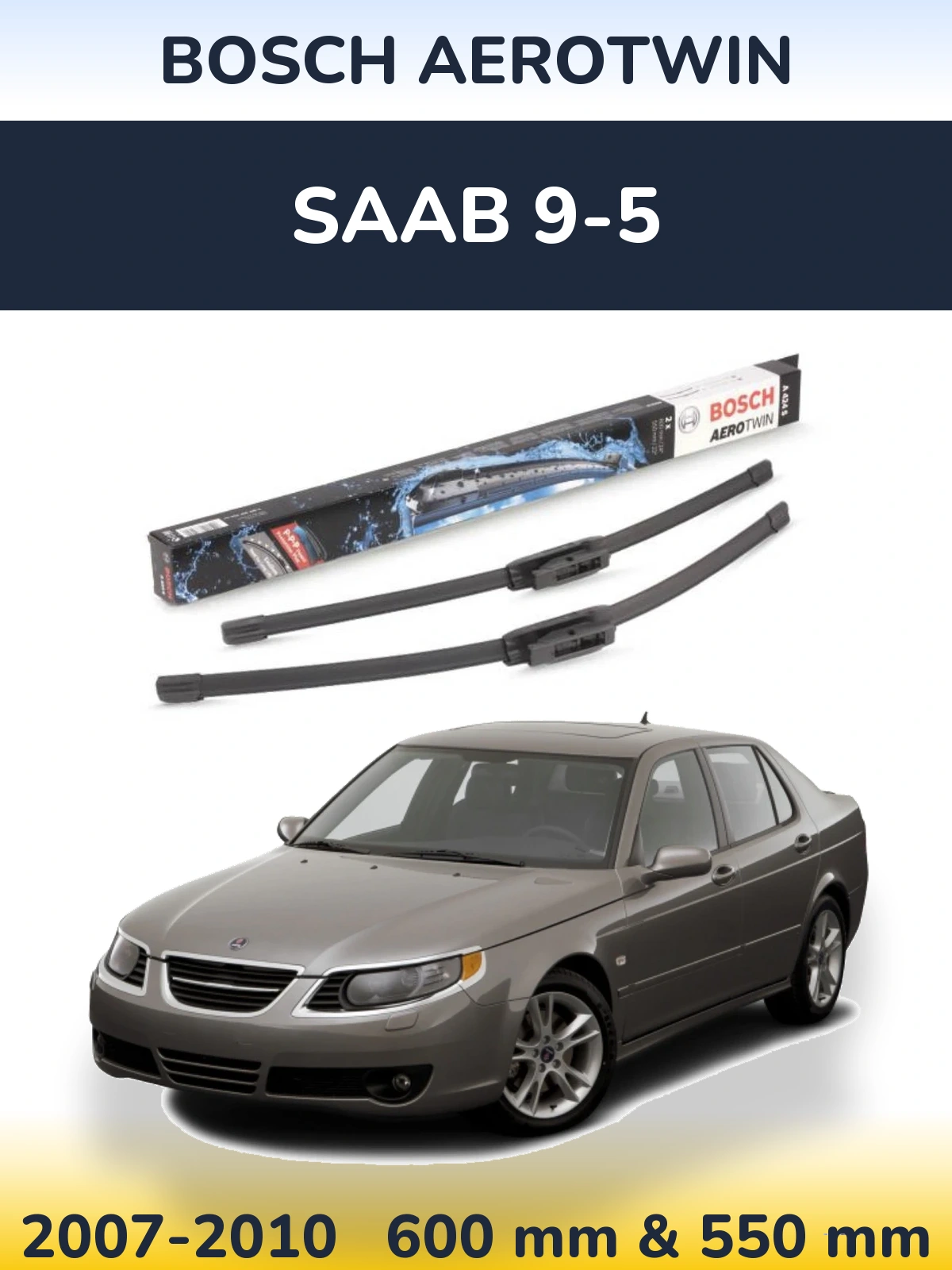 Sada předních stěračů BOSCH AeroTwin 600 a 550 mm pro SAAB 9-5 2007-2010