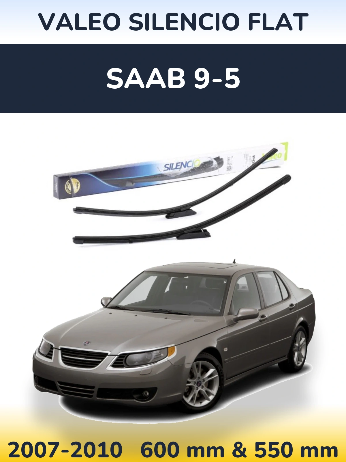 Sada předních stěračů Valeo Silencio Flat 580 a 530 mm pro SAAB 9-5 2007-2010