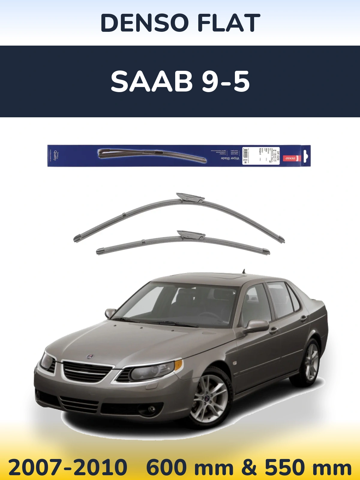 Sada předních stěračů Denso Flat 580 a 530 mm pro SAAB 9-5 2007-2010