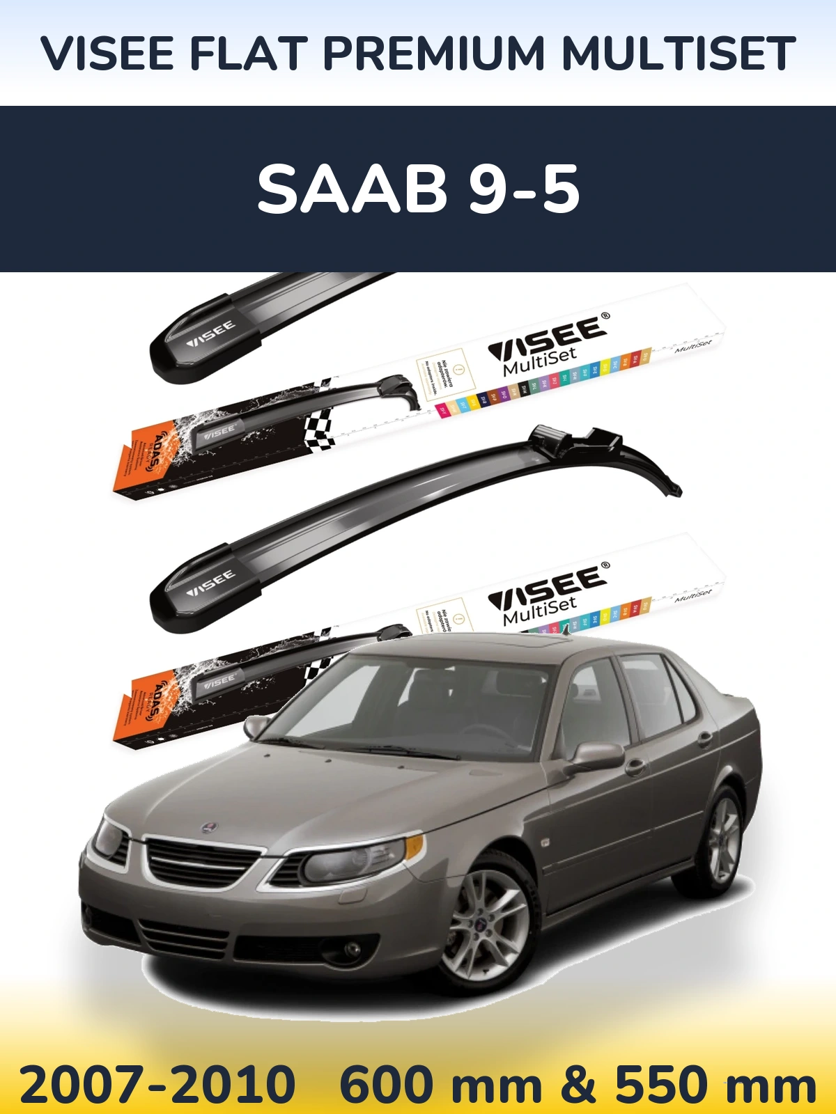 Sada předních stěračů VISEE FLAT PREMIUM MultiSet 600 a 550 mm pro SAAB 9-5 2007-2010