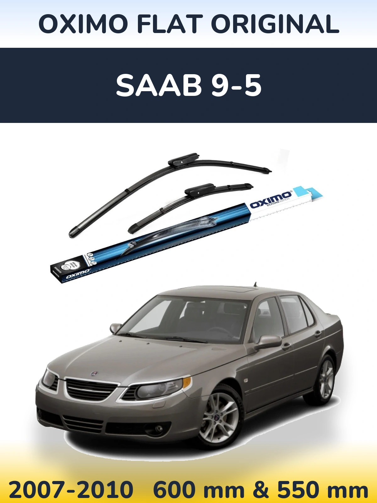 Sada předních stěračů Oximo Flat Original 600 a 550 mm pro SAAB 9-5 2007-2010