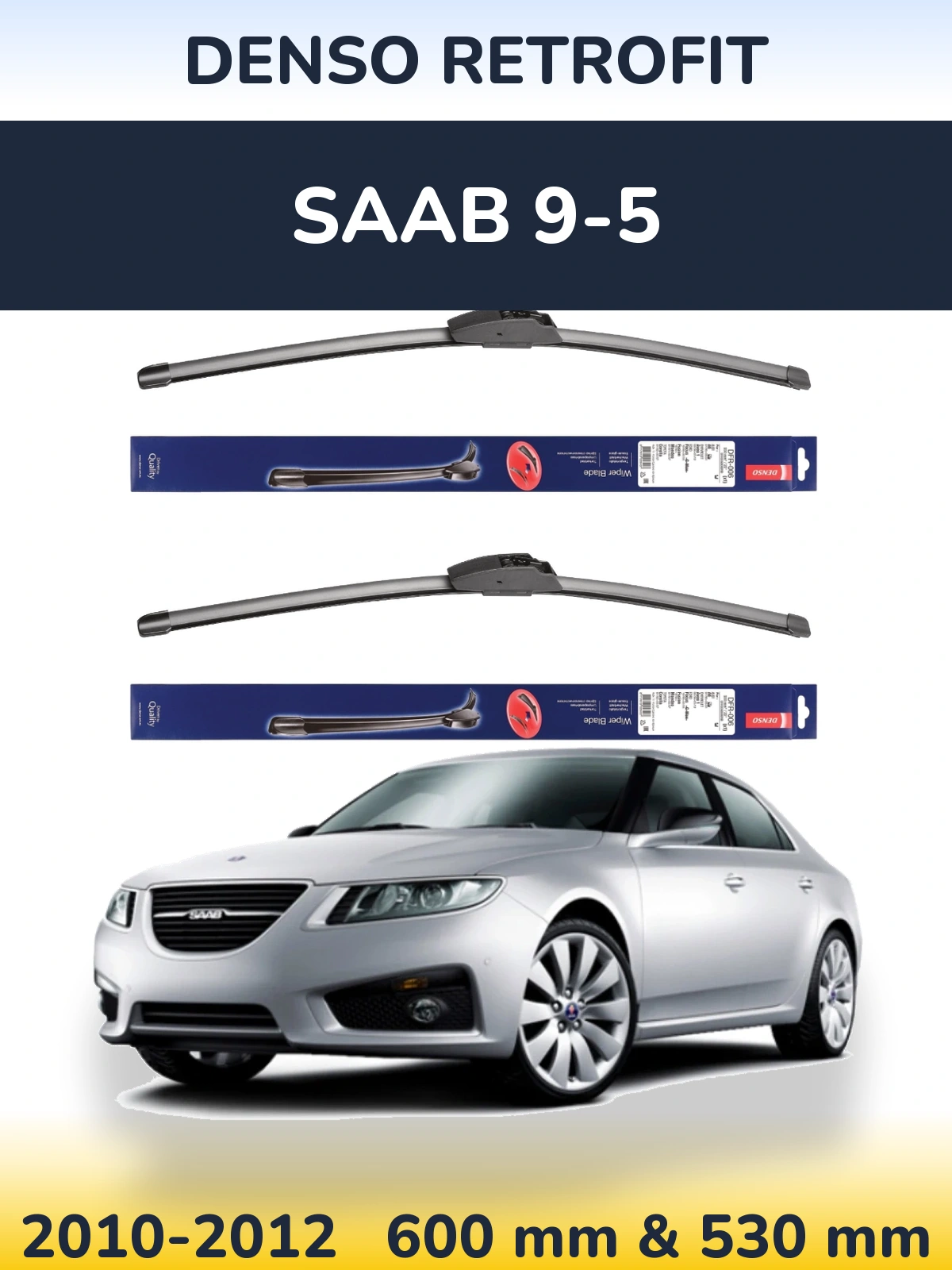 Sada předních stěračů Denso Retrofit 600 a 530 mm pro SAAB 9-5 2010-2012