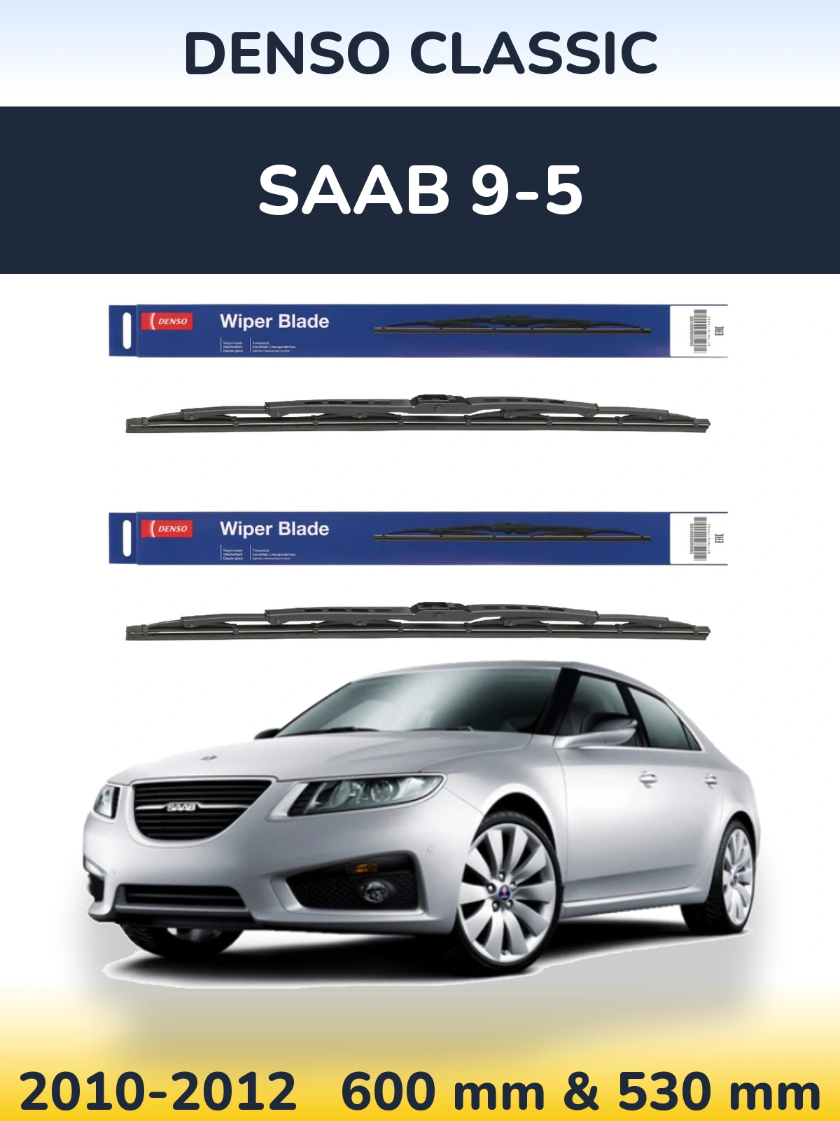 Sada předních stěračů Denso Classic 600 a 530 mm pro SAAB 9-5 2010-2012