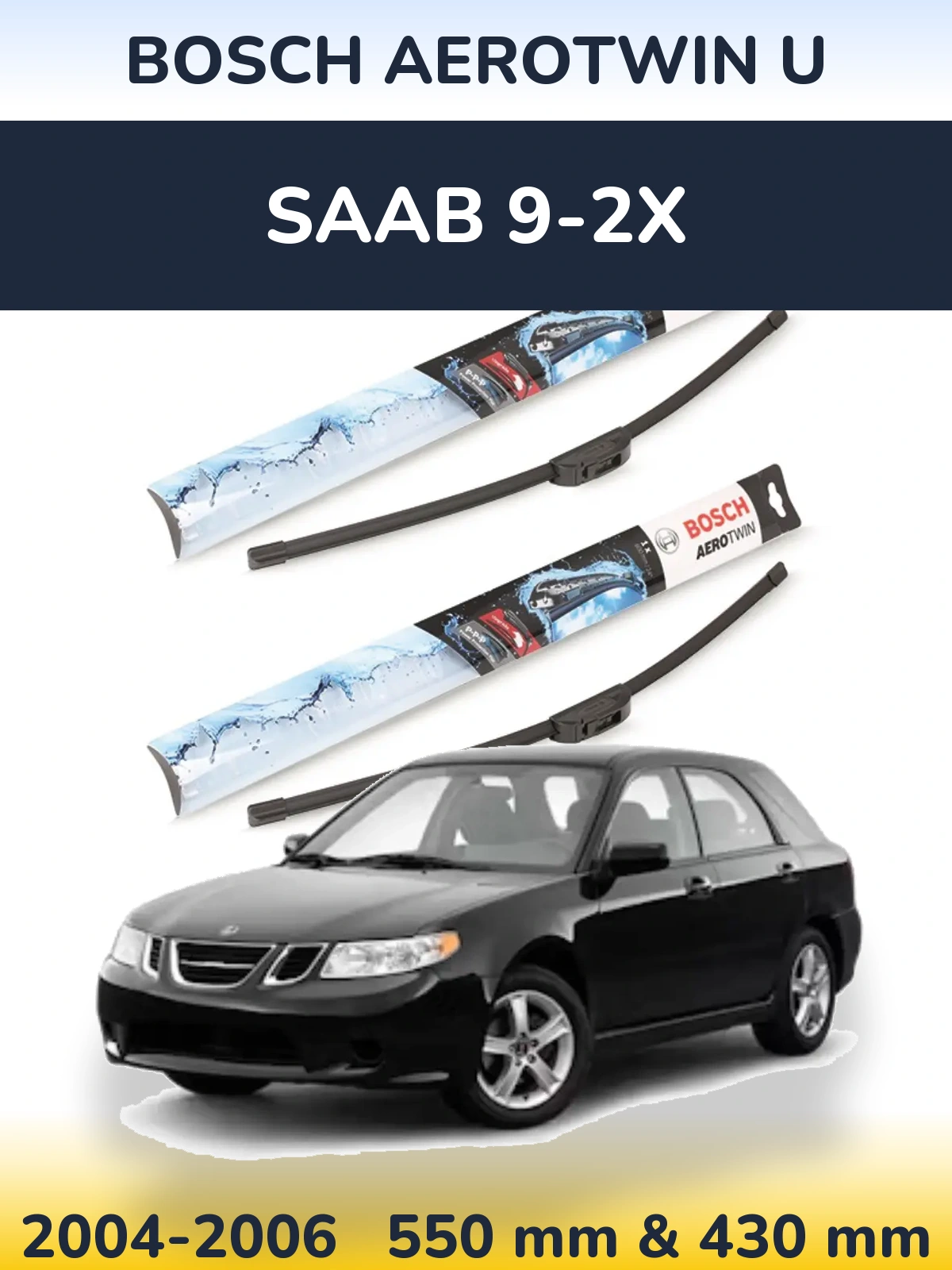 Комплект передніх щіток BOSCH AeroTwin U 550 & 430 мм для SAAB 9-2X 2004-2006