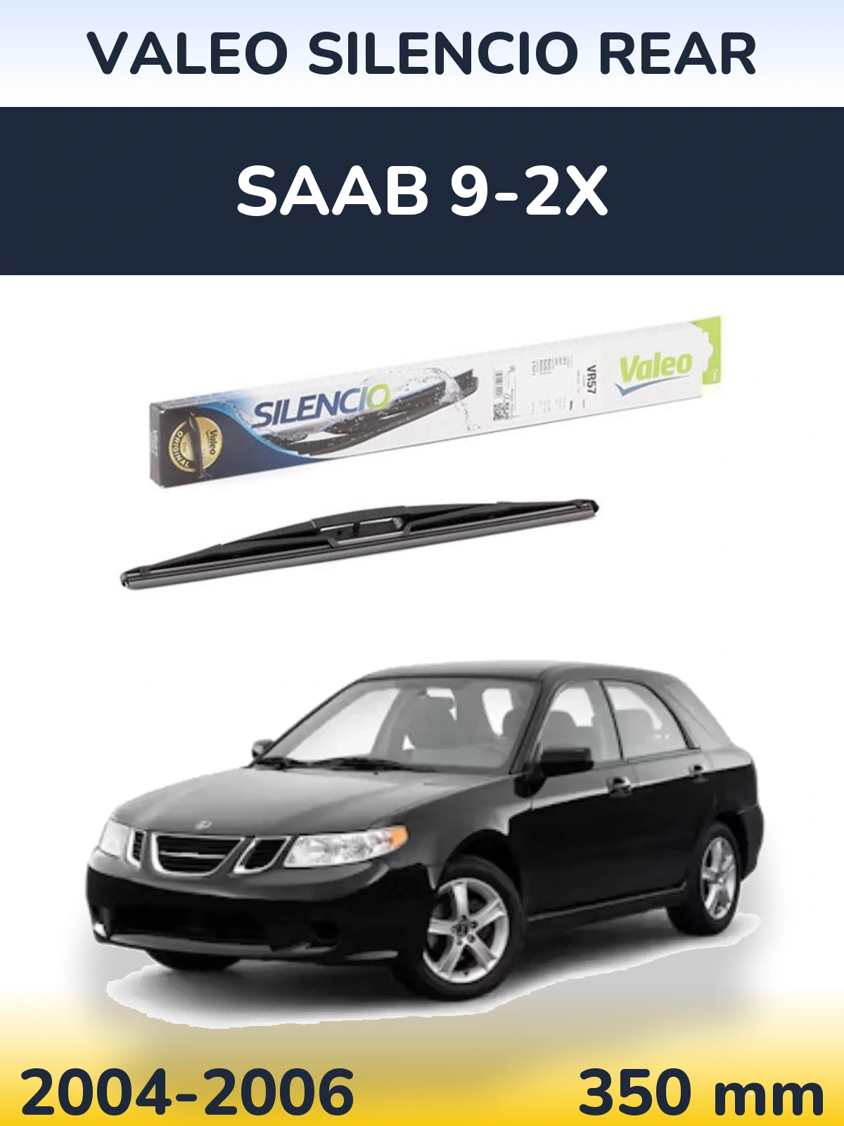 Задня щітка Valeo Silencio Rear 345 мм для SAAB 9-2X 2004-2006