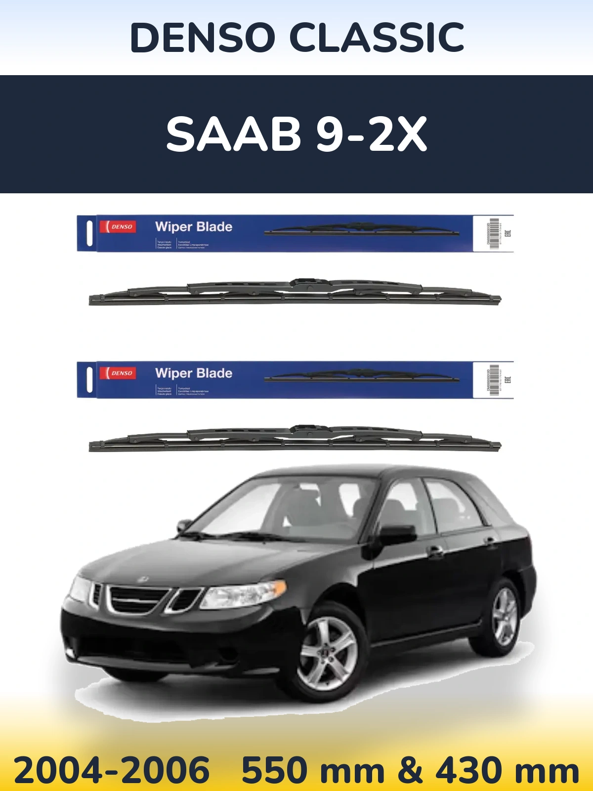 Комплект передніх щіток Denso Classic 550 & 430 мм для SAAB 9-2X 2004-2006