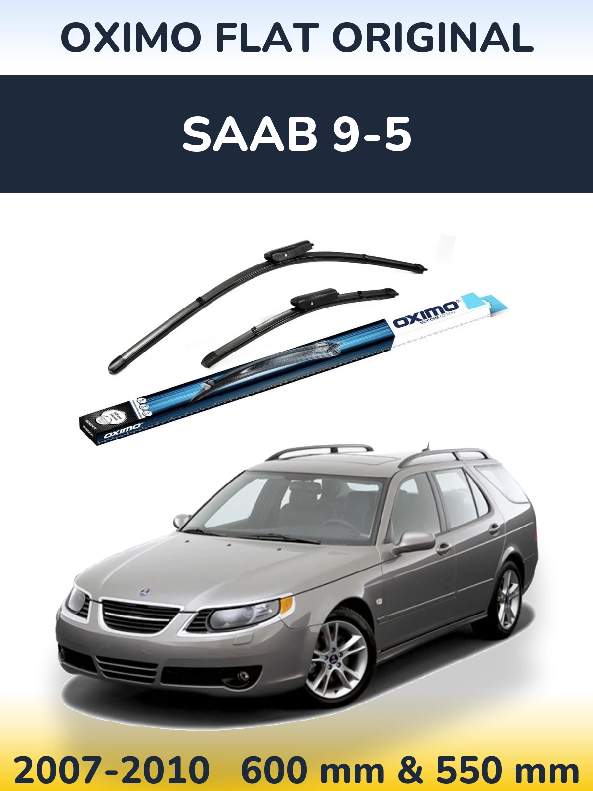 Sada předních stěračů Oximo Flat Original 600 a 550 mm pro SAAB 9-5 2007-2010