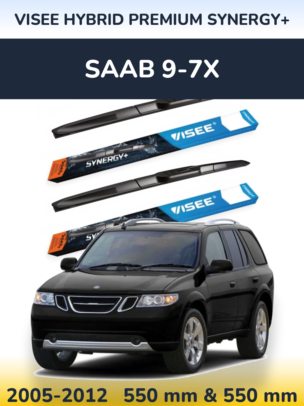 Комплект передніх щіток VISEE HYBRID PREMIUM SYNERGY+ 550 & 550 мм для SAAB 9-7X 2005-2012