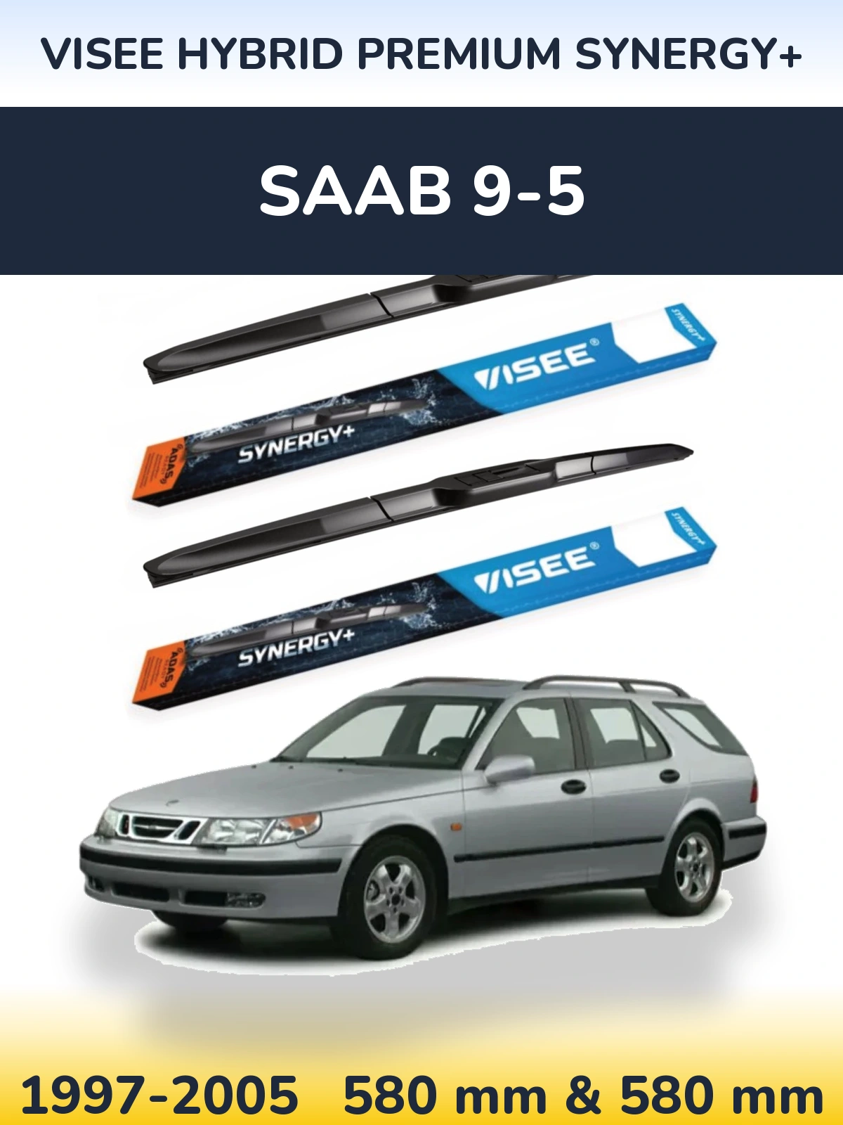 Sada předních stěračů VISEE HYBRID PREMIUM SYNERGY+ 580 a 580 mm pro SAAB 9-5 1997-2005