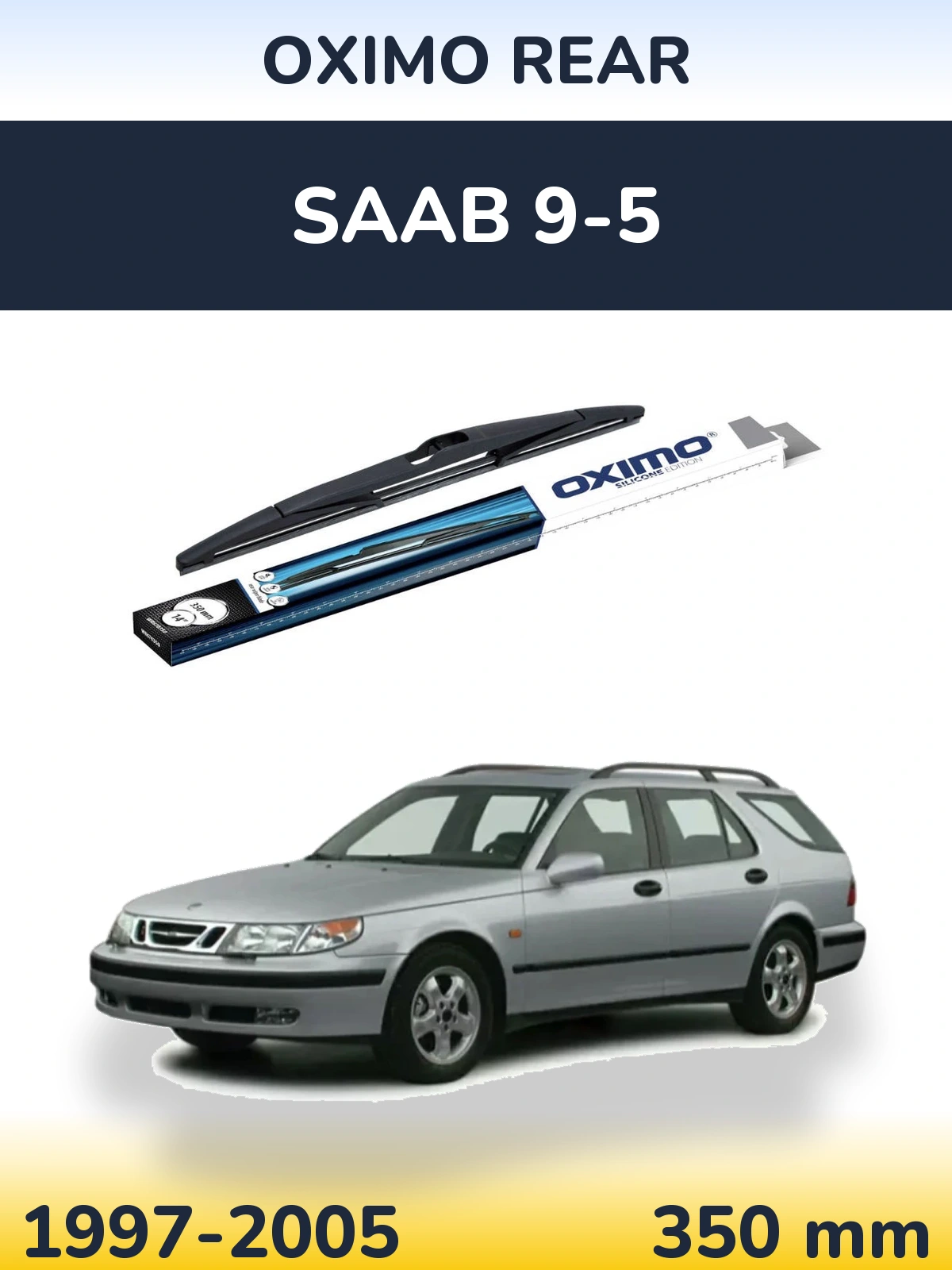 Задня щітка Oximo Rear 350 мм для SAAB 9-5 1997-2005