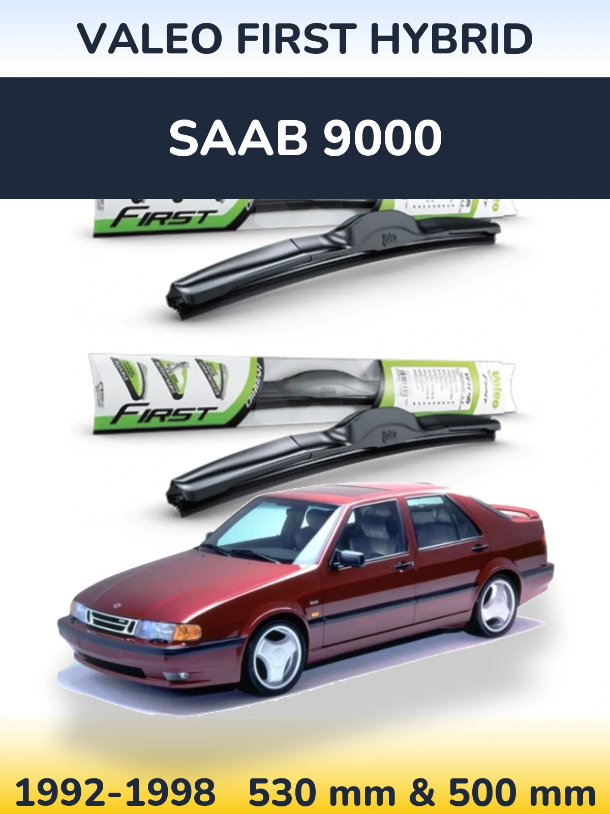 Sada předních stěračů Valeo First Hybrid 530 a 500 mm pro SAAB 9000 1992-1998
