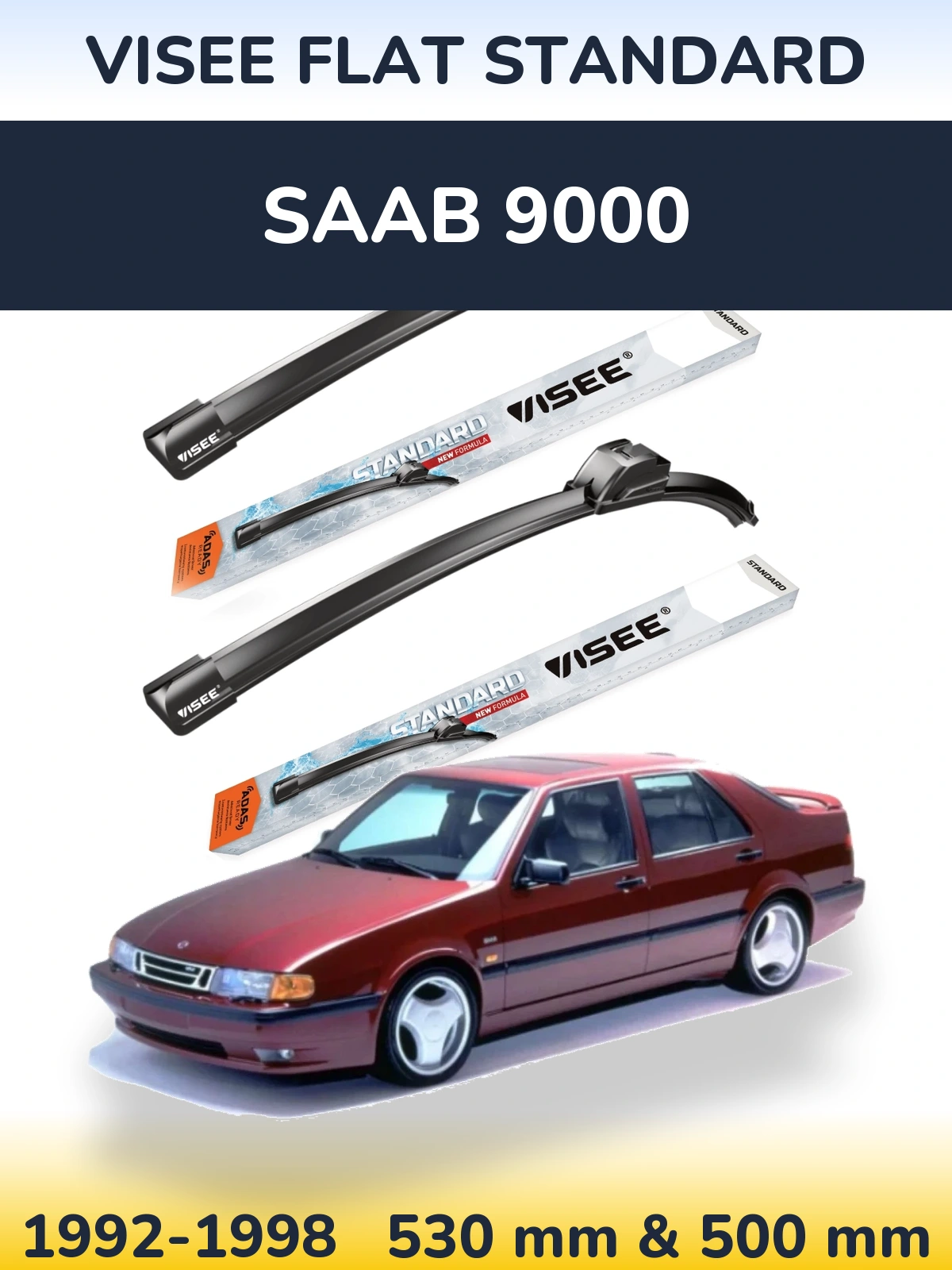 Комплект передніх щіток VISEE FLAT STANDARD 530 & 500 мм для SAAB 9000 1992-1998