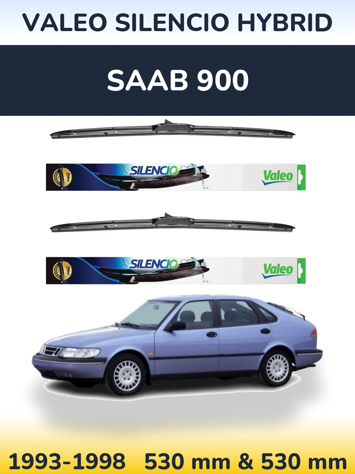 Sada předních stěračů Valeo Silencio Hybrid 530 a 530 mm pro SAAB 900 1993-1998