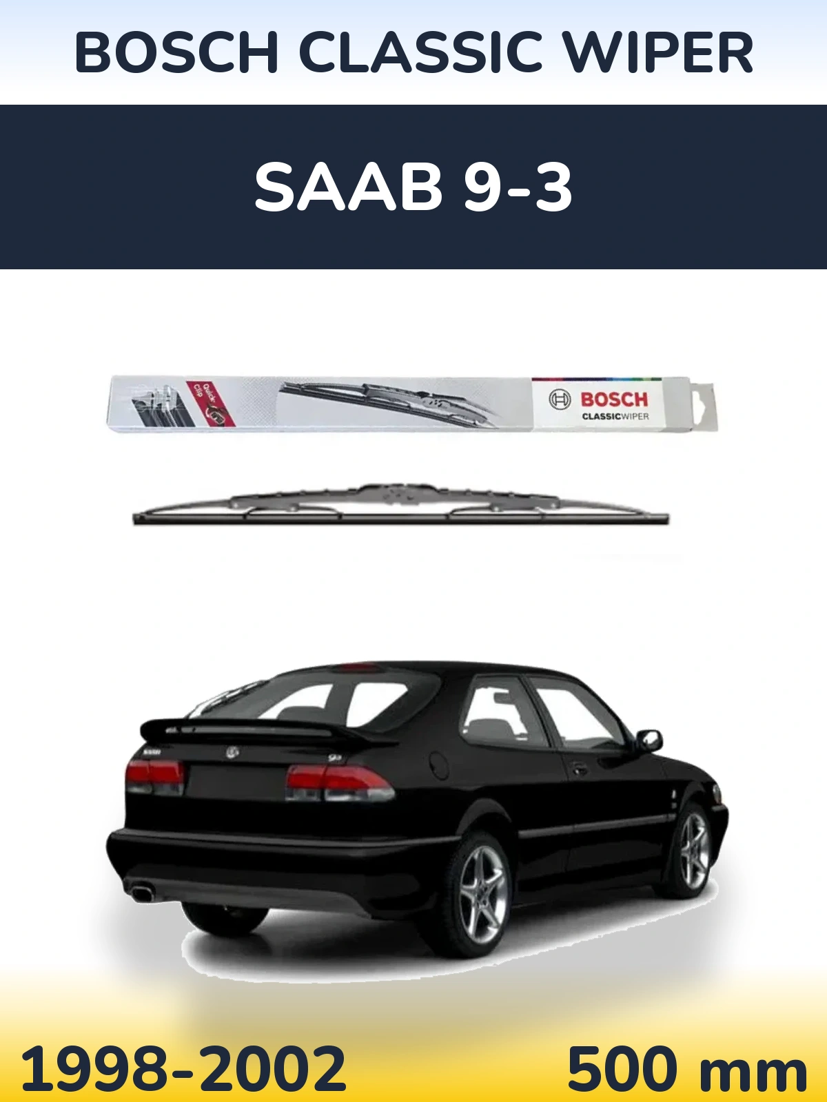 Zadní stěrač BOSCH Classic Wiper 500 mm pro SAAB 9-3 1998-2002