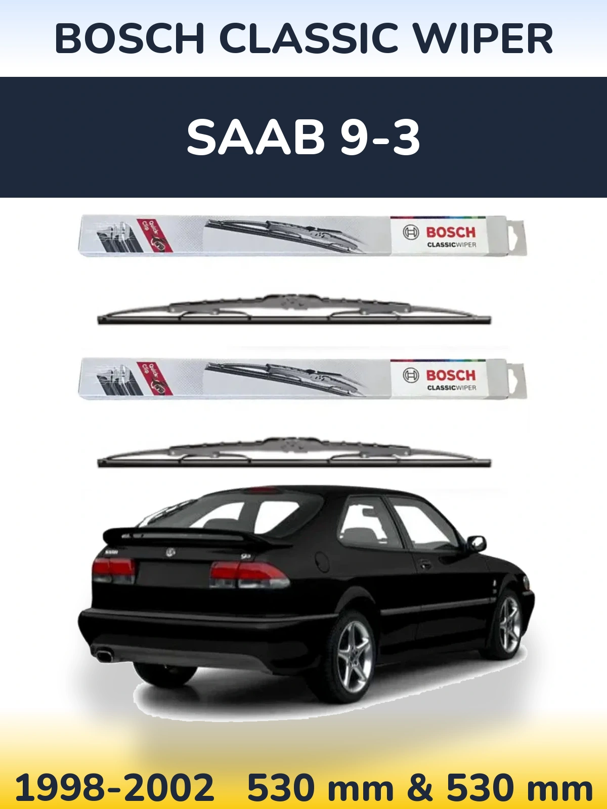 Sada předních stěračů BOSCH Classic Wiper 530 a 530 mm pro SAAB 9-3 1998-2002