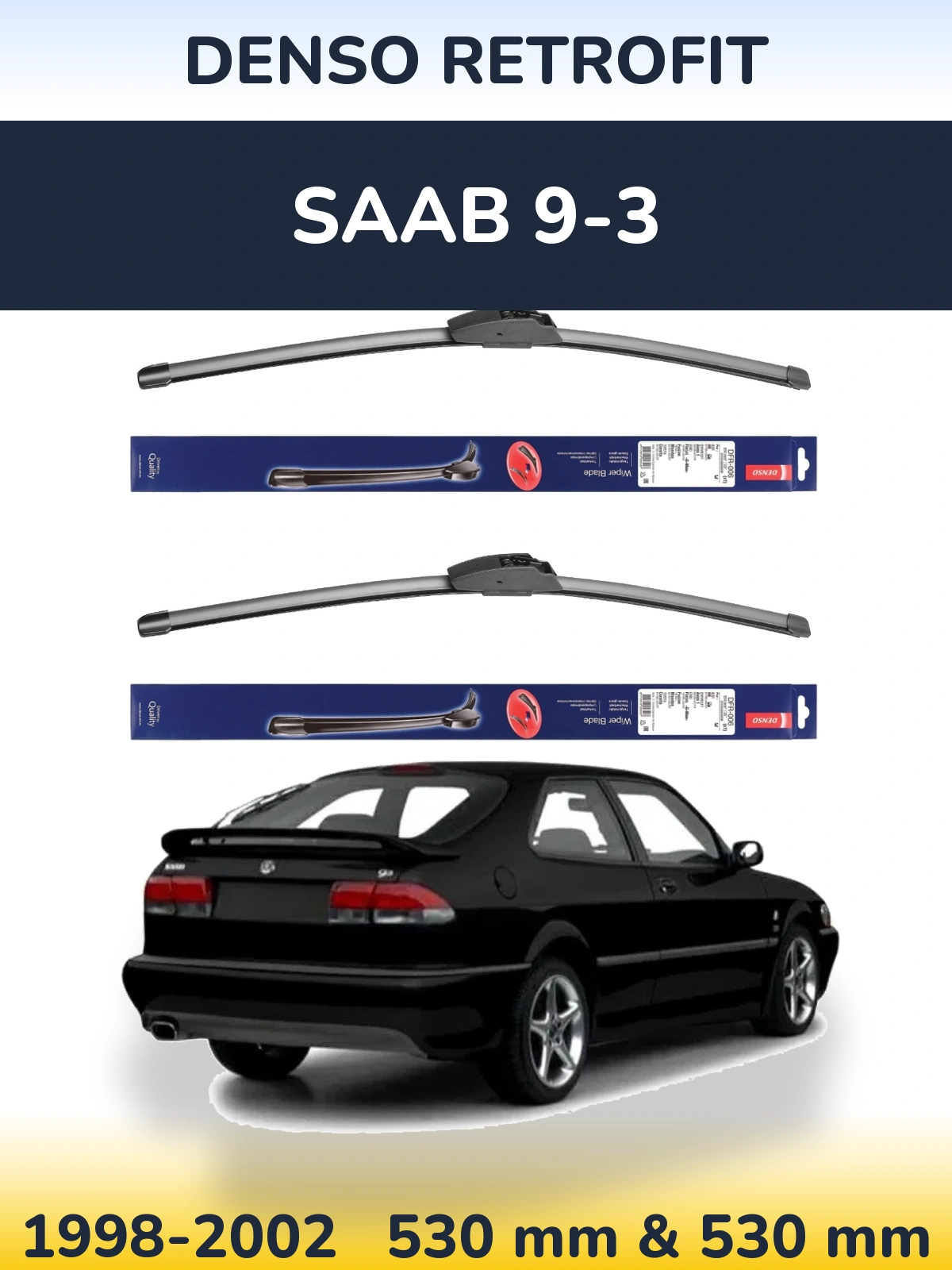 Sada předních stěračů Denso Retrofit 530 a 530 mm pro SAAB 9-3 1998-2002