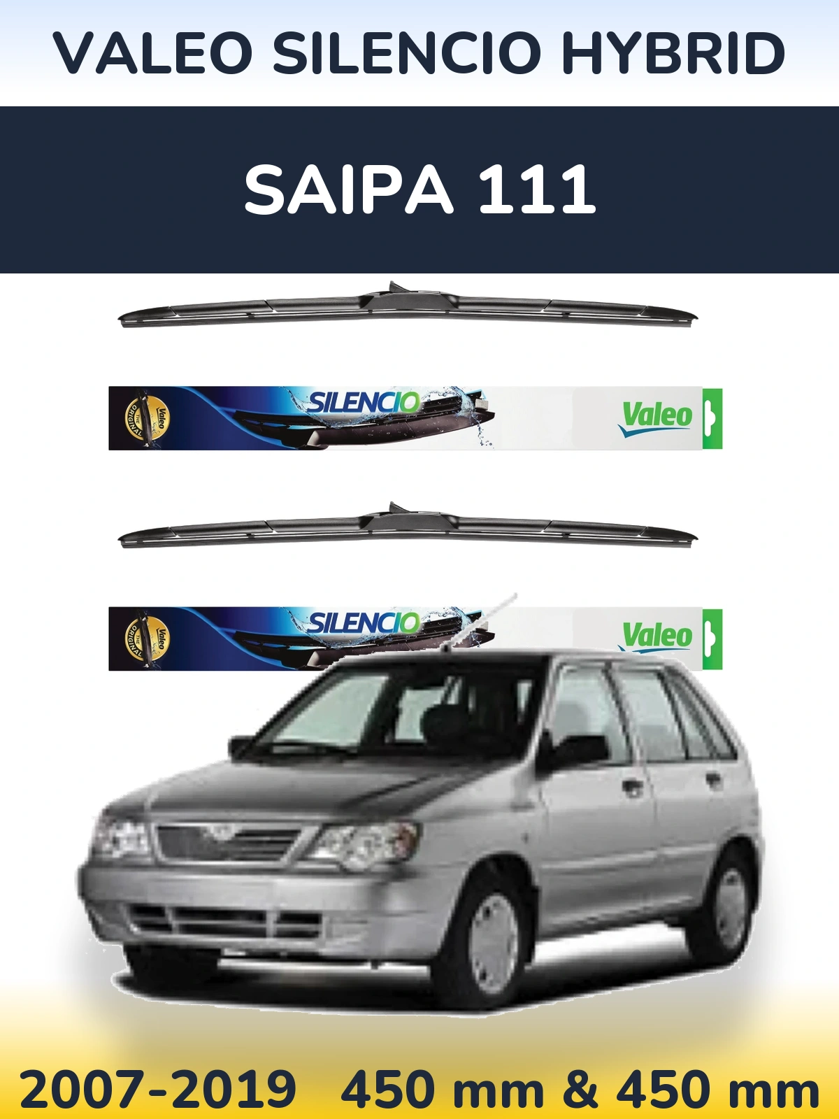 Комплект передніх щіток Valeo Silencio Hybrid 450 & 450 мм для Saipa 111 2007-2019