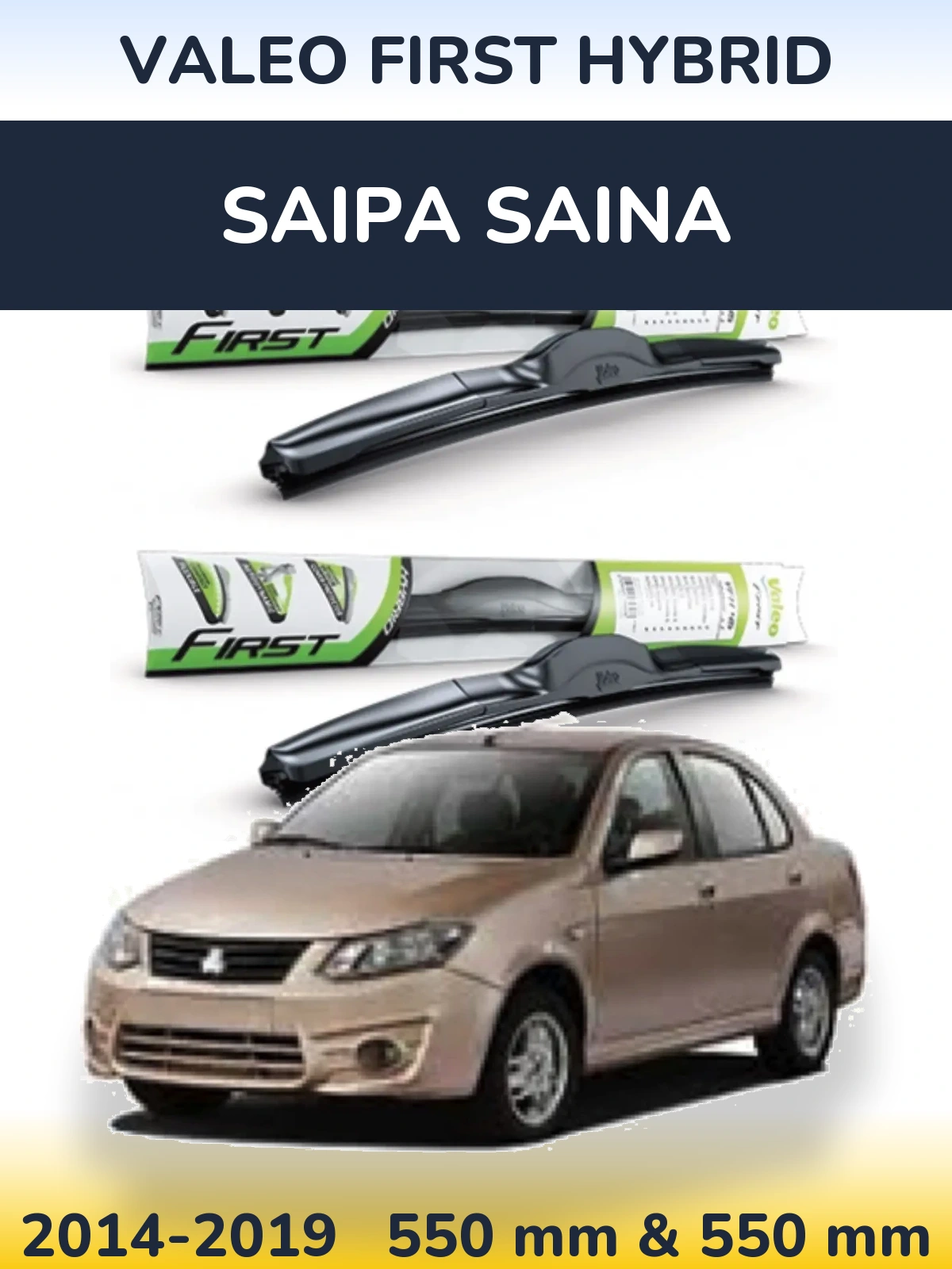 Sada předních stěračů Valeo First Hybrid 550 a 550 mm pro Saipa Saina 2014-2019
