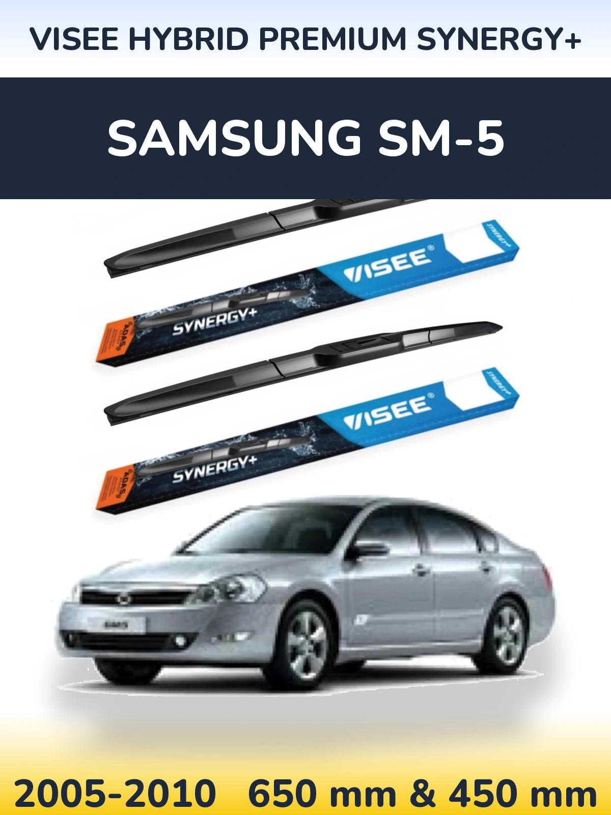 Sada předních stěračů VISEE HYBRID PREMIUM SYNERGY+ 650 a 450 mm pro Samsung SM-5 2005-2010