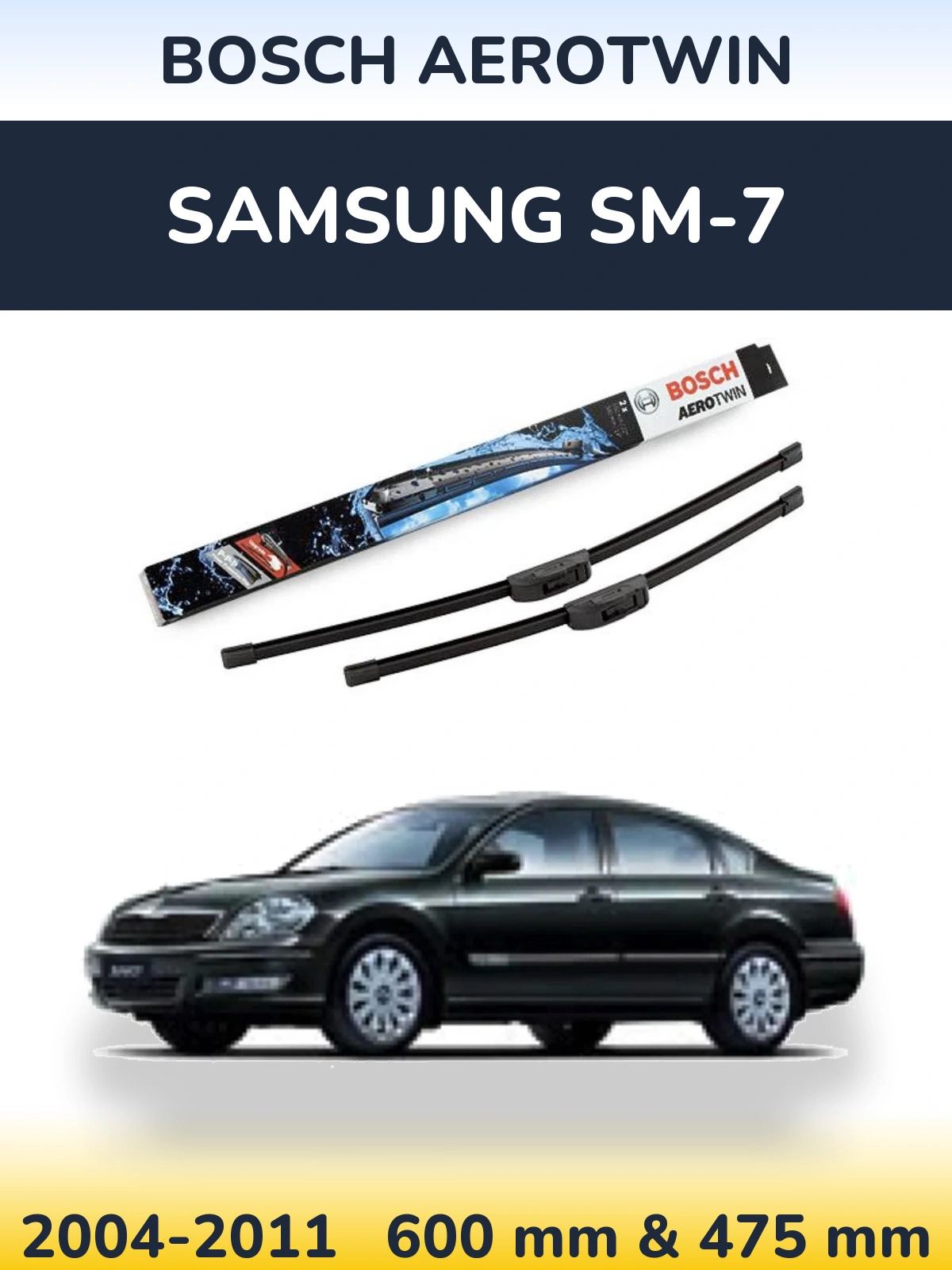 Sada předních stěračů BOSCH AeroTwin 600 a 475 mm pro Samsung SM-7 2004-2011