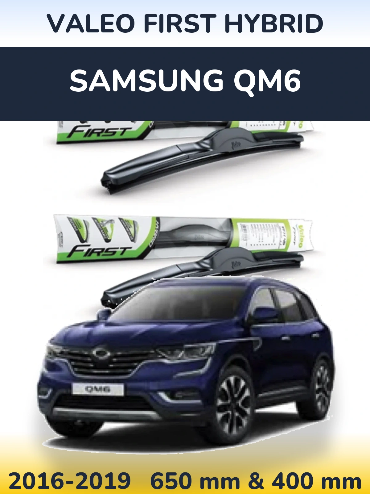 Sada předních stěračů Valeo First Hybrid 650 a 400 mm pro Samsung QM6 2016-2019