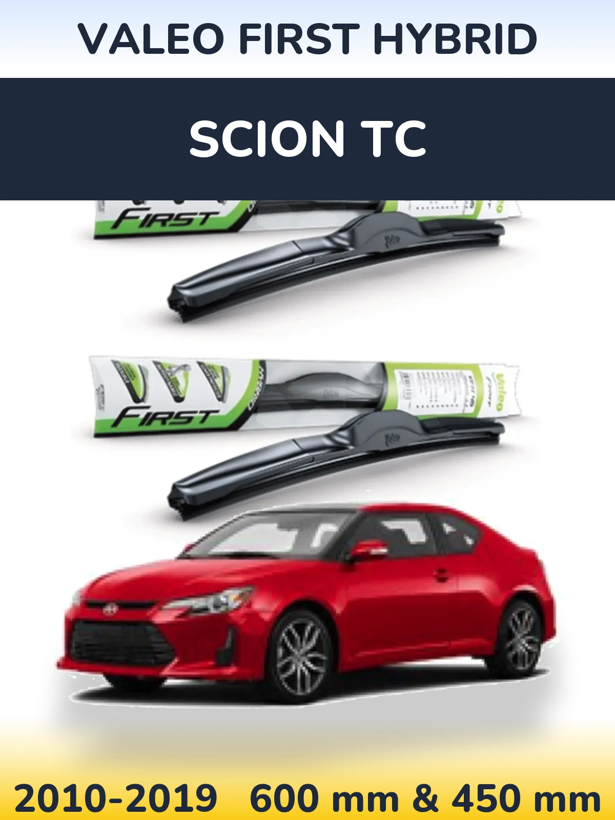 Комплект передніх щіток Valeo First Hybrid 600 & 450 мм для Scion tC 2010-2019