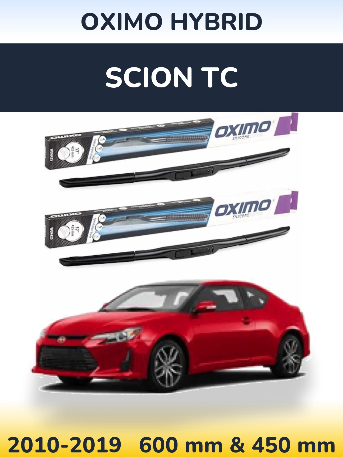 Sada předních stěračů Oximo Hybrid 600 a 450 mm pro Scion tC 2010-2019