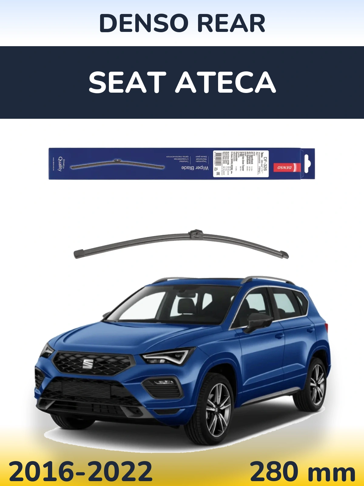 Zadní stěrač Denso Rear 285 mm pro SEAT Ateca 2016-2022