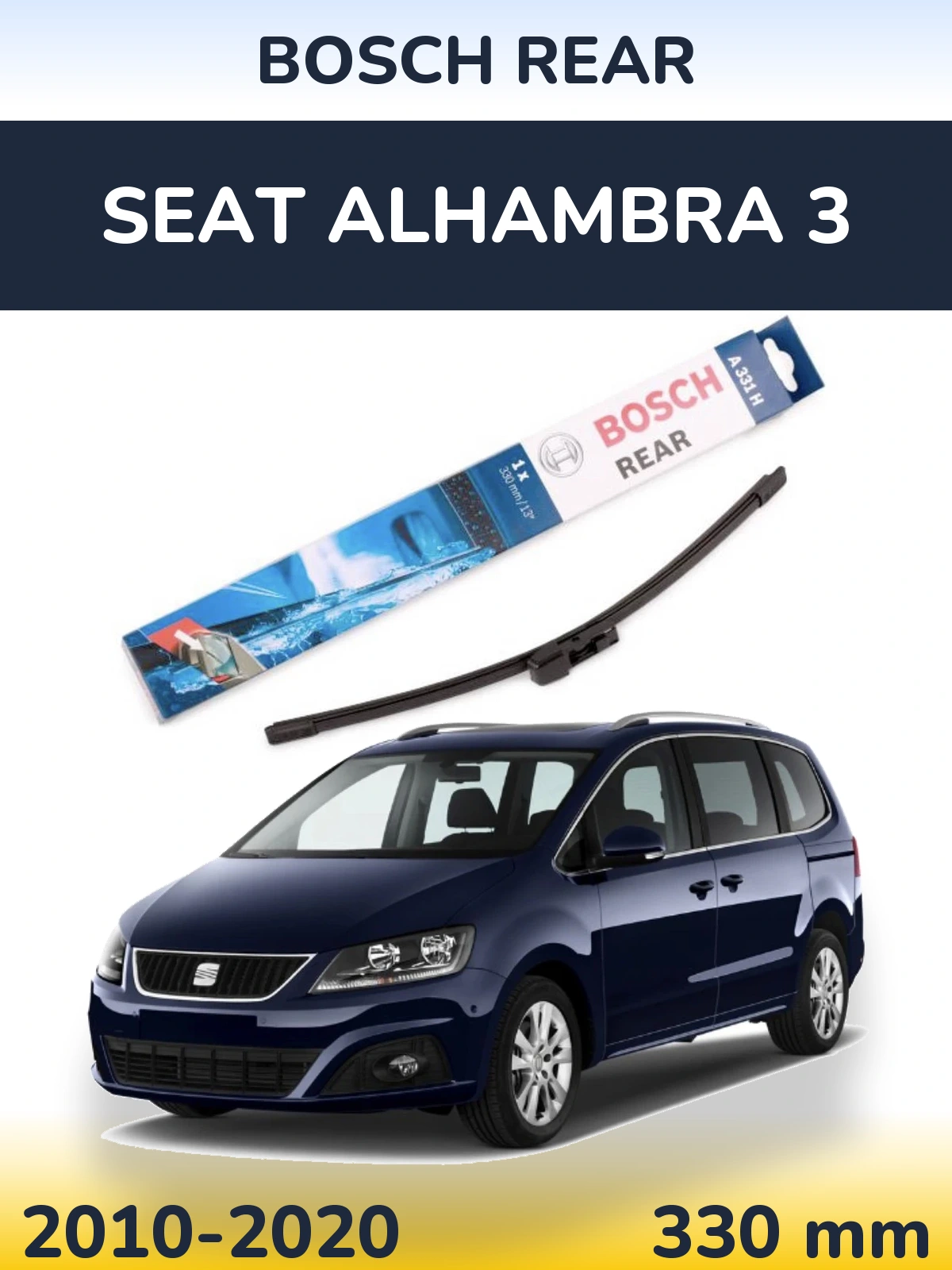 Zadní stěrač BOSCH Rear 330 mm pro SEAT Alhambra 3 2010-2020