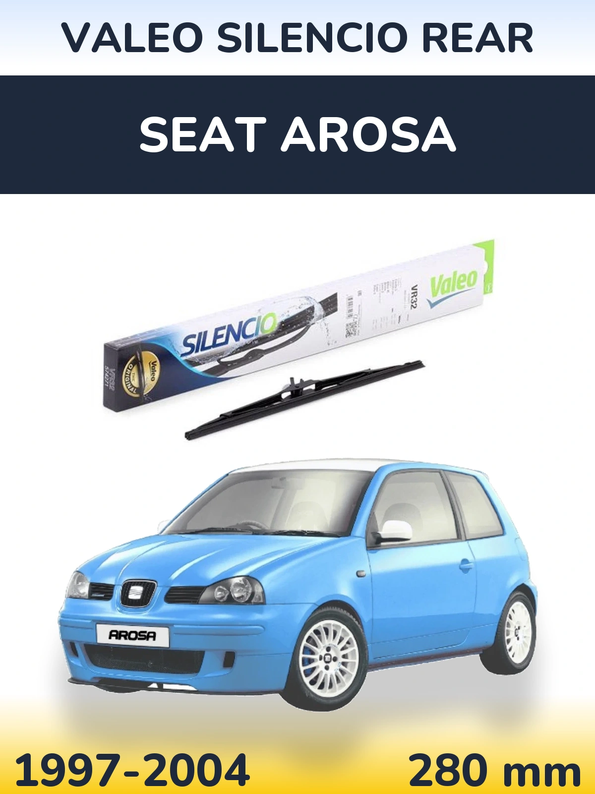Zadní stěrač Valeo Silencio Rear 280 mm pro SEAT Arosa 1997-2004