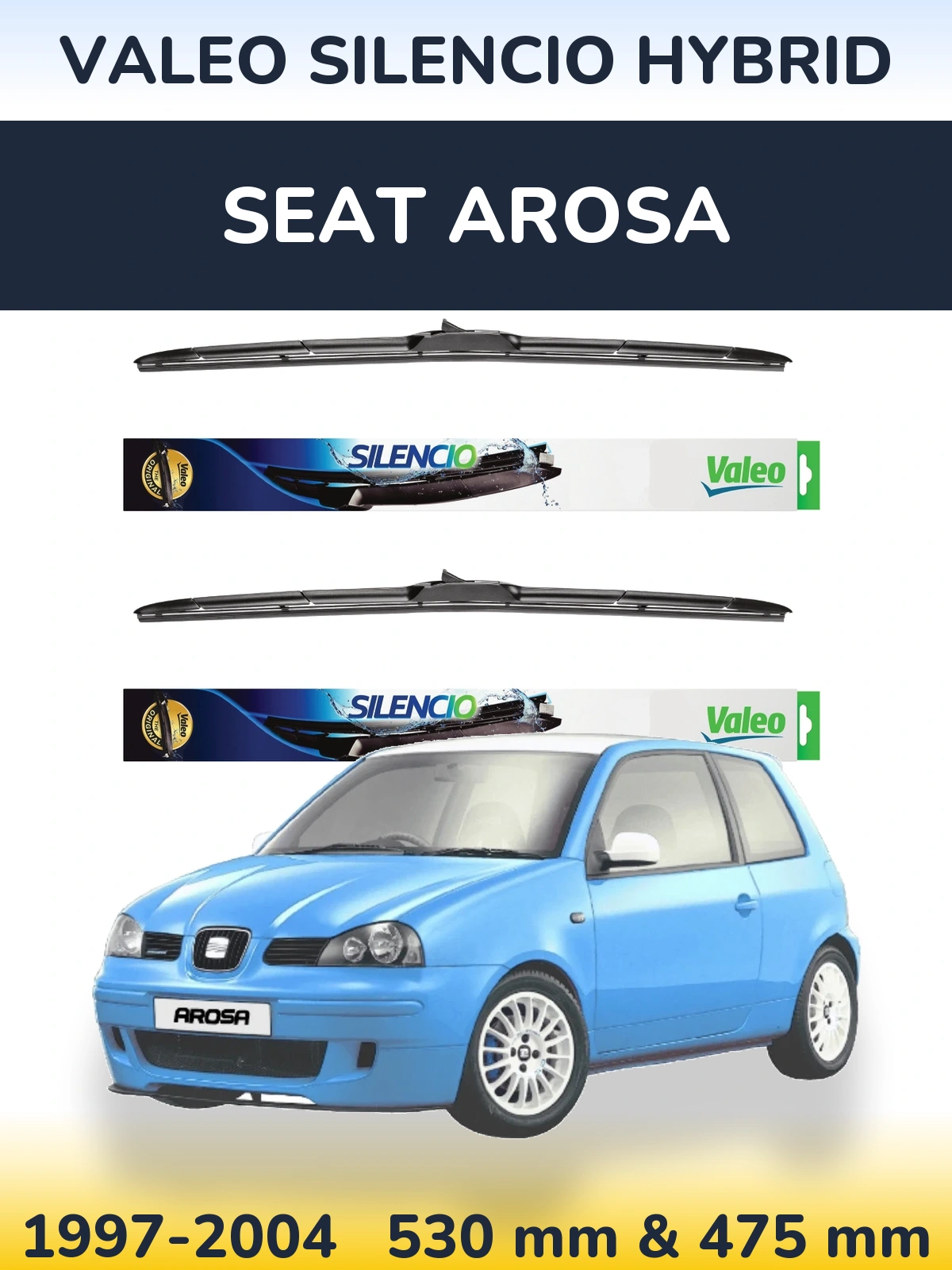 Sada předních stěračů Valeo Silencio Hybrid 530 a 475 mm pro SEAT Arosa 1997-2004