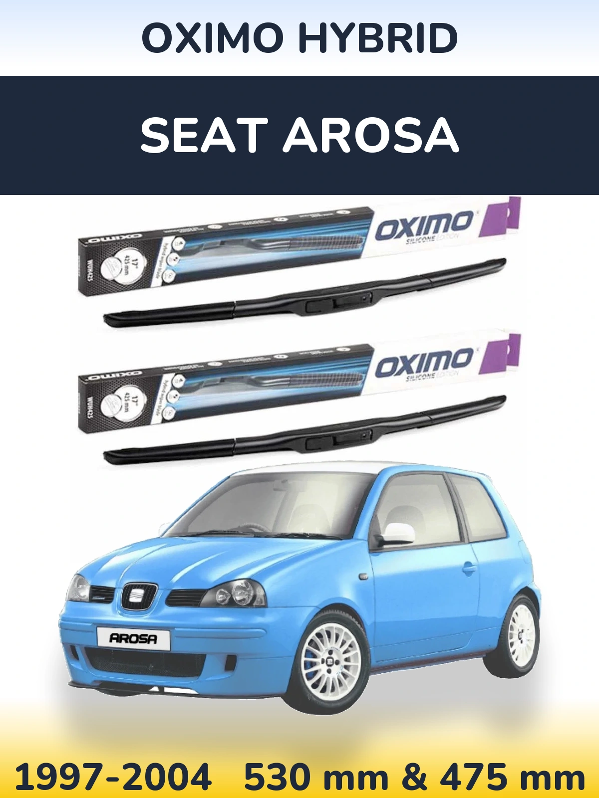 Sada předních stěračů Oximo Hybrid 530 a 475 mm pro SEAT Arosa 1997-2004
