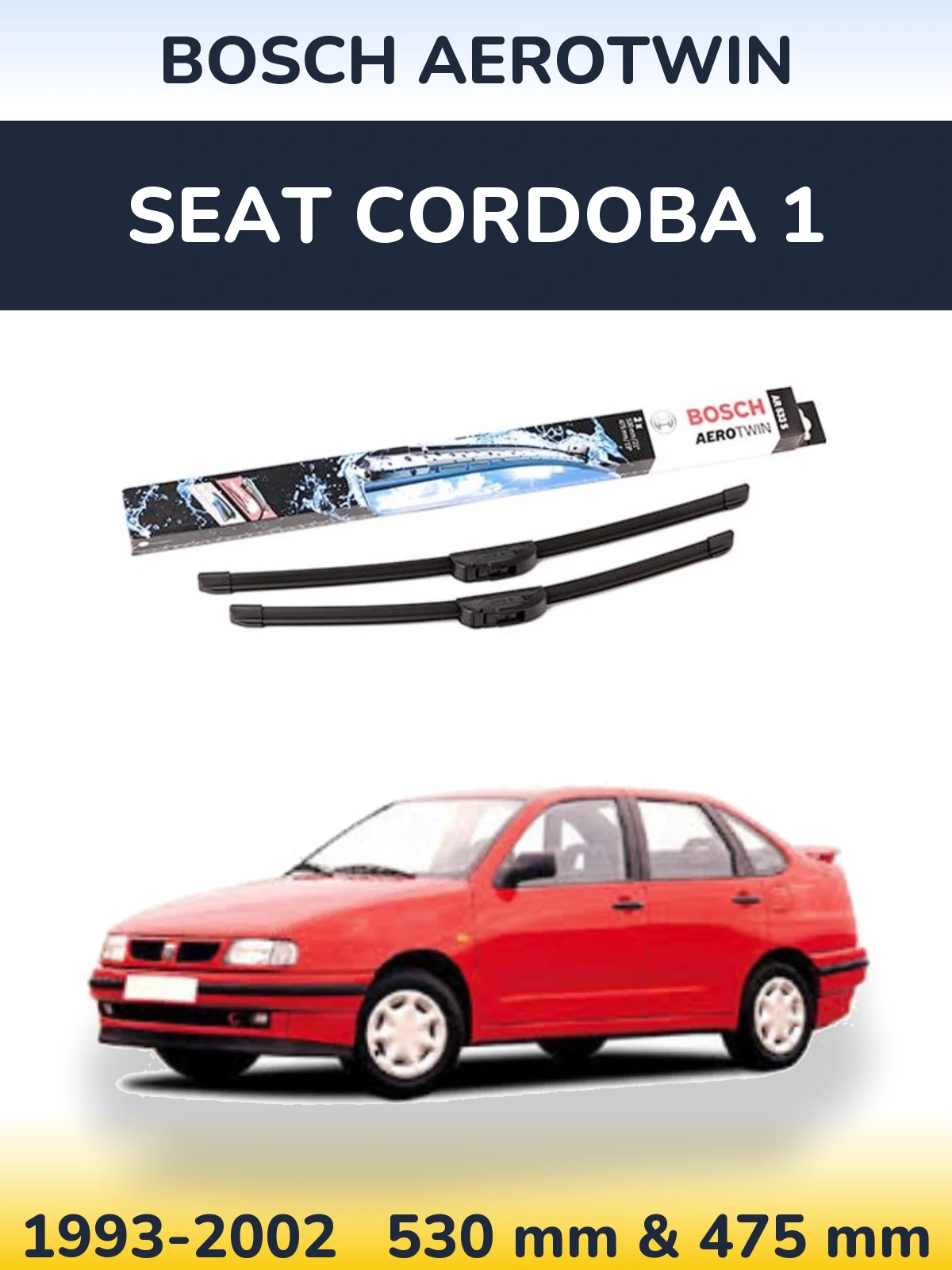 Sada předních stěračů BOSCH AeroTwin 530 a 475 mm pro SEAT Cordoba 1 1993-2002