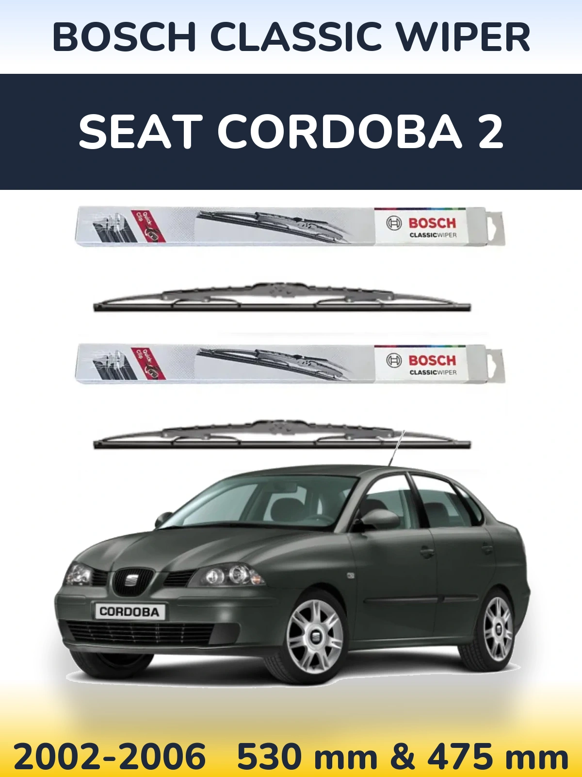 Sada předních stěračů BOSCH Classic Wiper 530 a 475 mm pro SEAT Cordoba 2 2002-2006