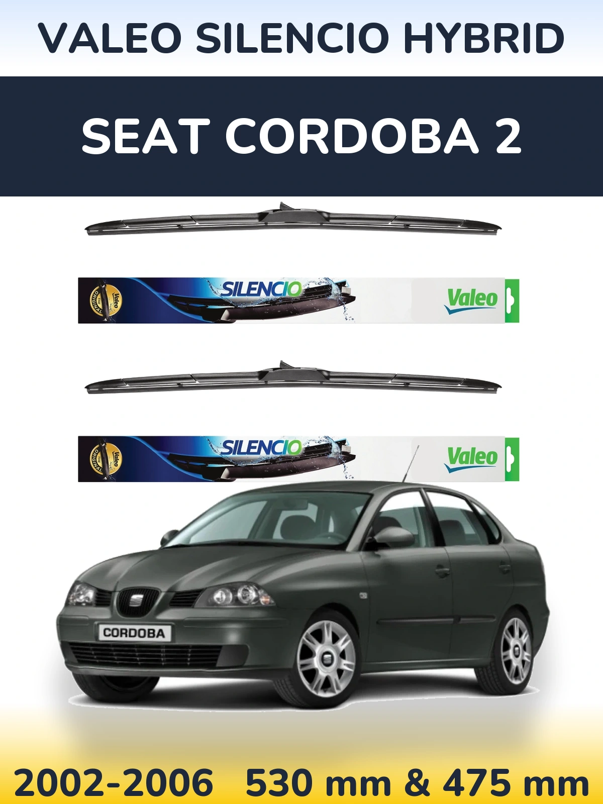 Sada předních stěračů Valeo Silencio Hybrid 530 a 475 mm pro SEAT Cordoba 2 2002-2006