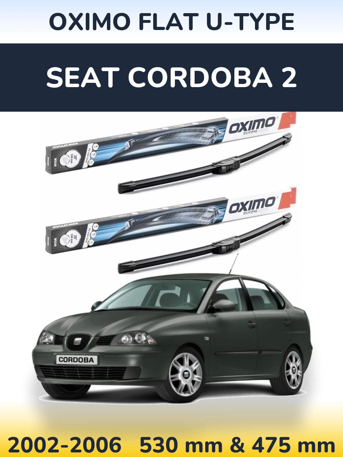 Sada předních stěračů Oximo Flat U-type 530 a 475 mm pro SEAT Cordoba 2 2002-2006