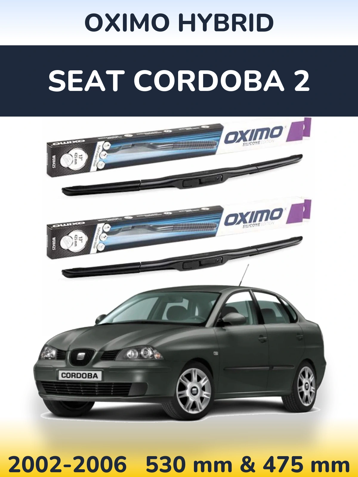 Sada předních stěračů Oximo Hybrid 530 a 475 mm pro SEAT Cordoba 2 2002-2006