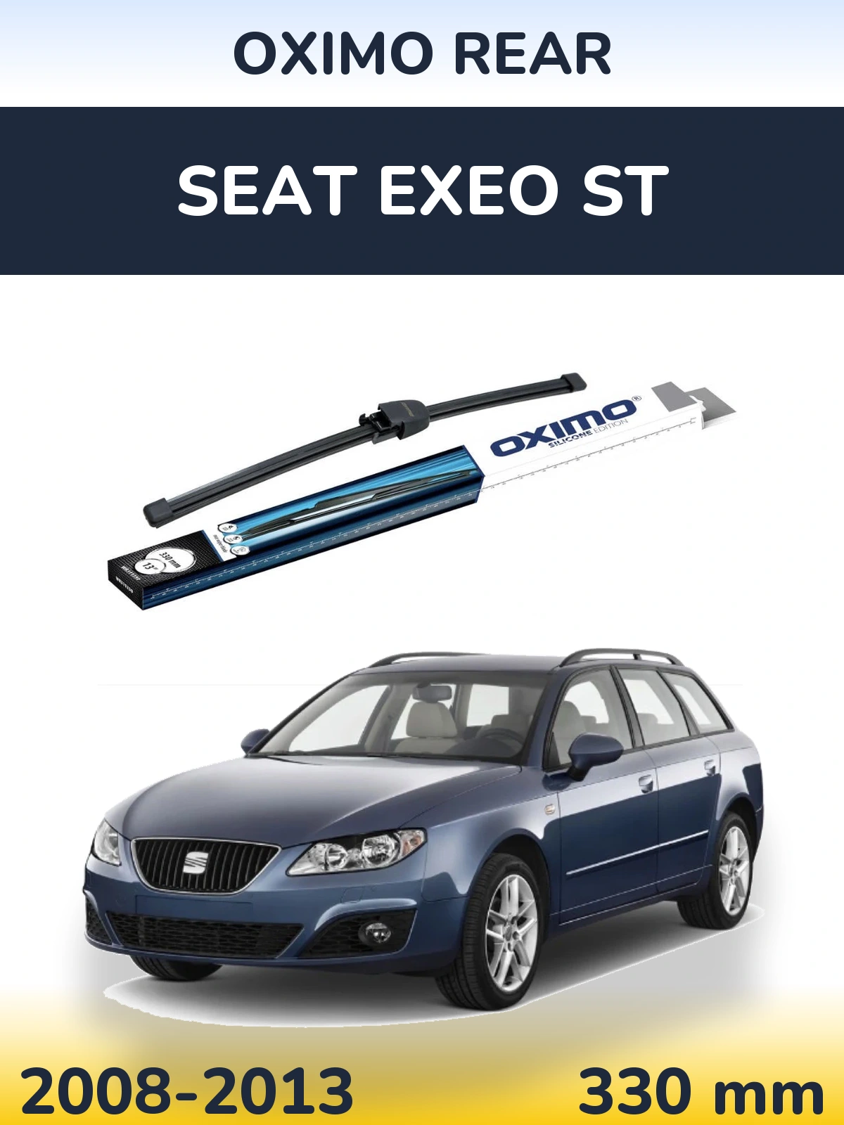 Задня щітка Oximo Rear 330 мм для SEAT Exeo ST 2008-2013
