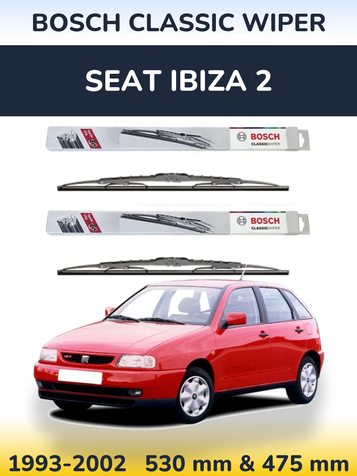 Sada předních stěračů BOSCH Classic Wiper 530 a 475 mm pro SEAT Ibiza 2 1993-2002