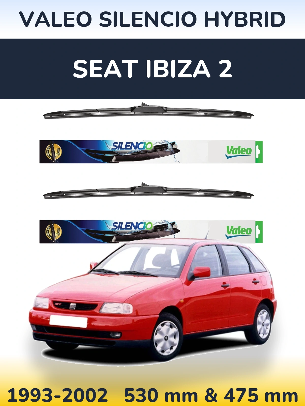 Sada předních stěračů Valeo Silencio Hybrid 530 a 475 mm pro SEAT Ibiza 2 1993-2002