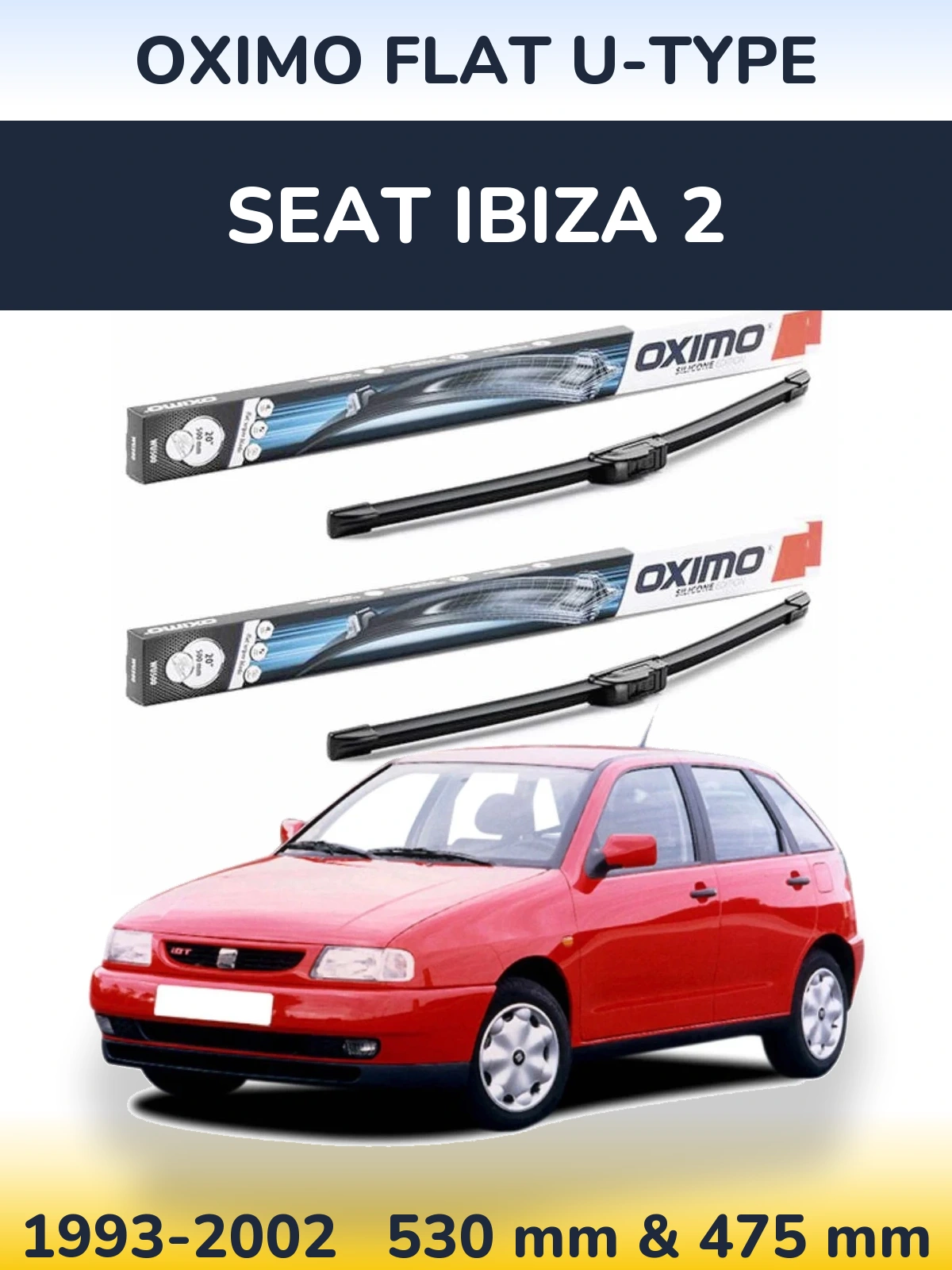 Sada předních stěračů Oximo Flat U-type 530 a 475 mm pro SEAT Ibiza 2 1993-2002