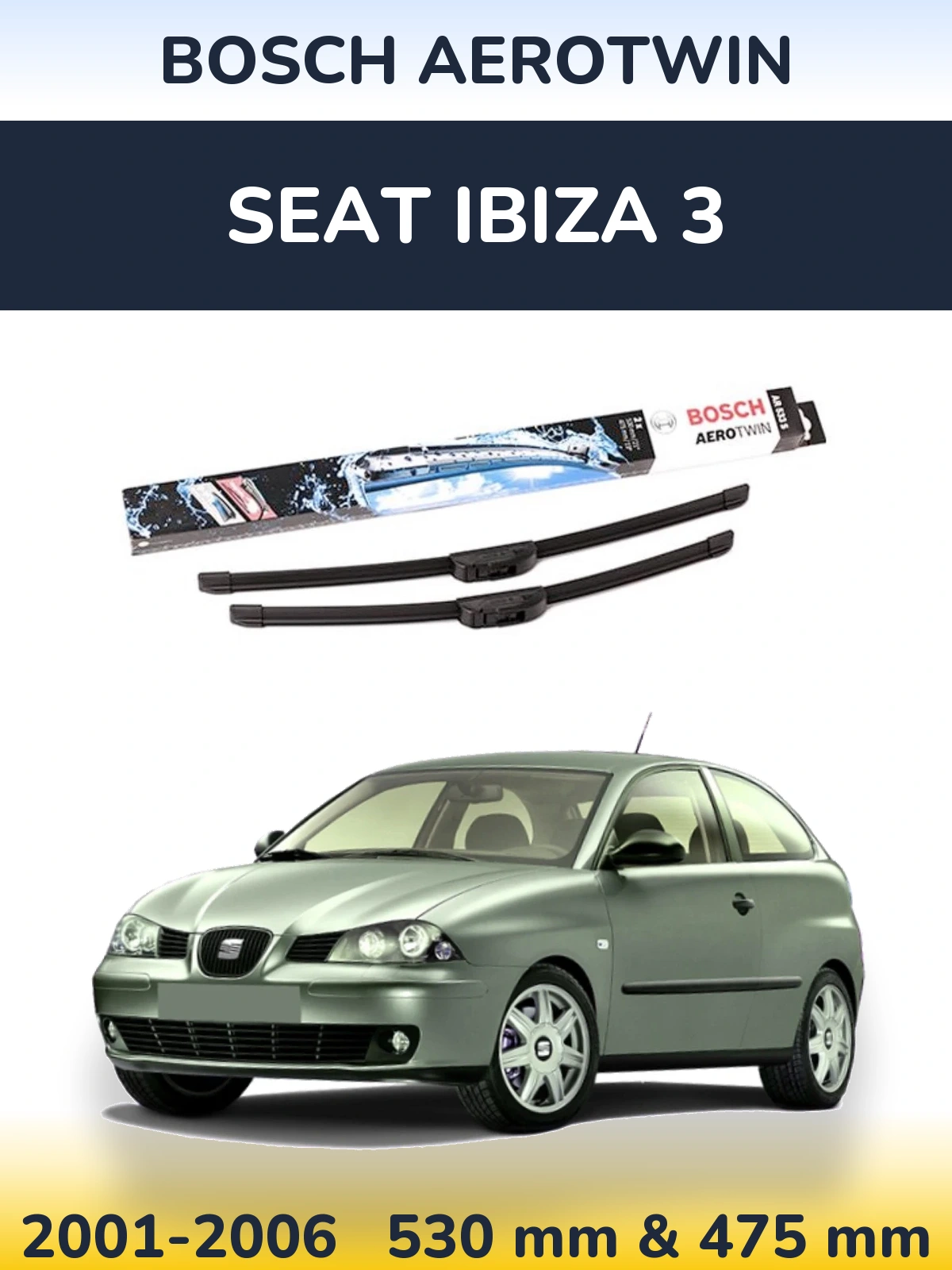 Sada předních stěračů BOSCH AeroTwin 530 a 475 mm pro SEAT Ibiza 3 2001-2006