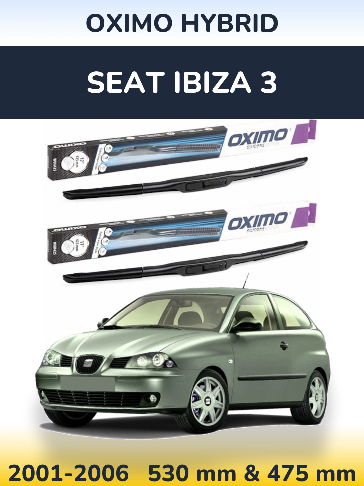 Комплект передніх щіток Oximo Hybrid 530 & 475 мм для SEAT Ibiza 3 2001-2006