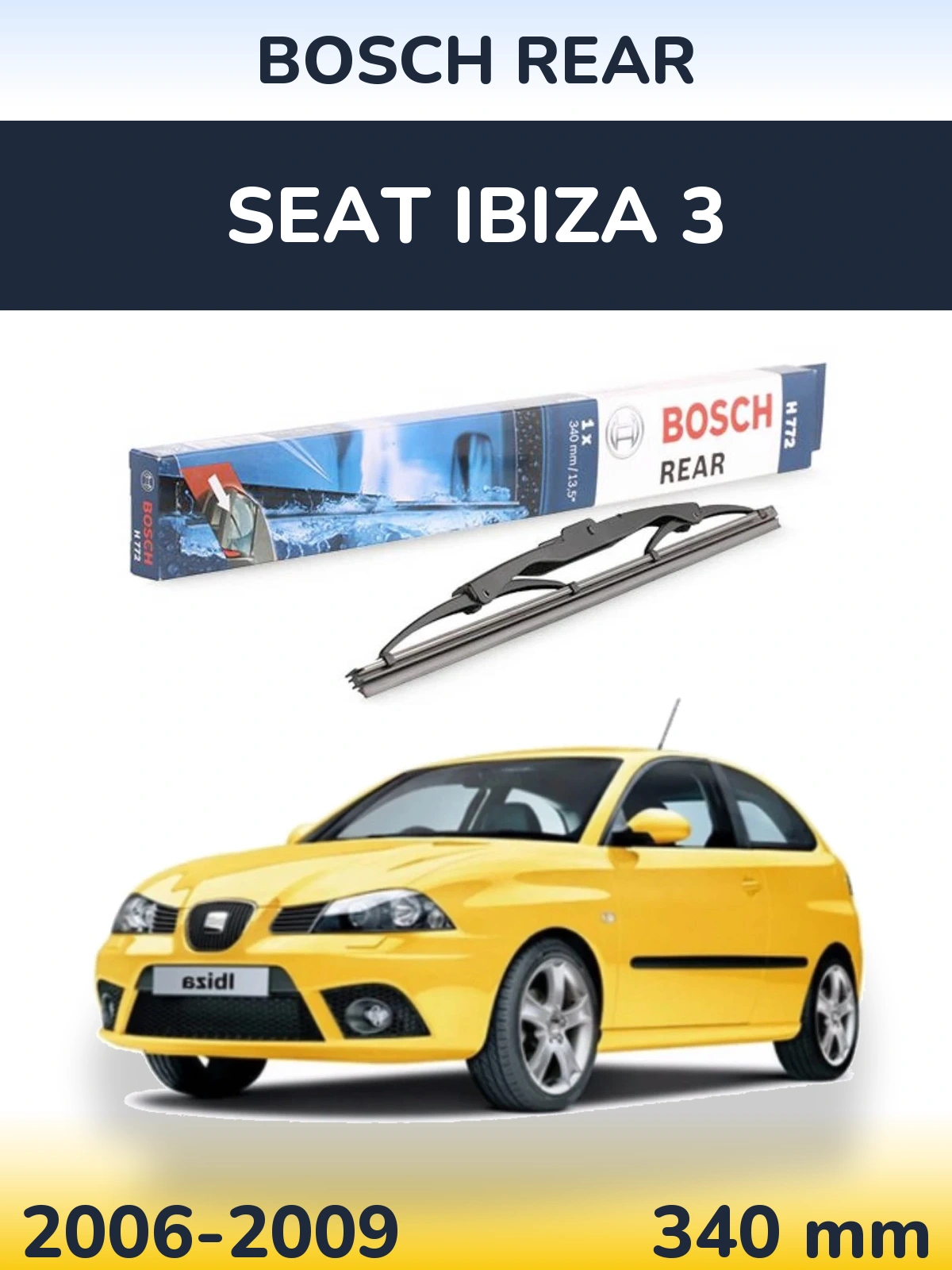 Zadní stěrač BOSCH Rear 340 mm pro SEAT Ibiza 3 2006-2009