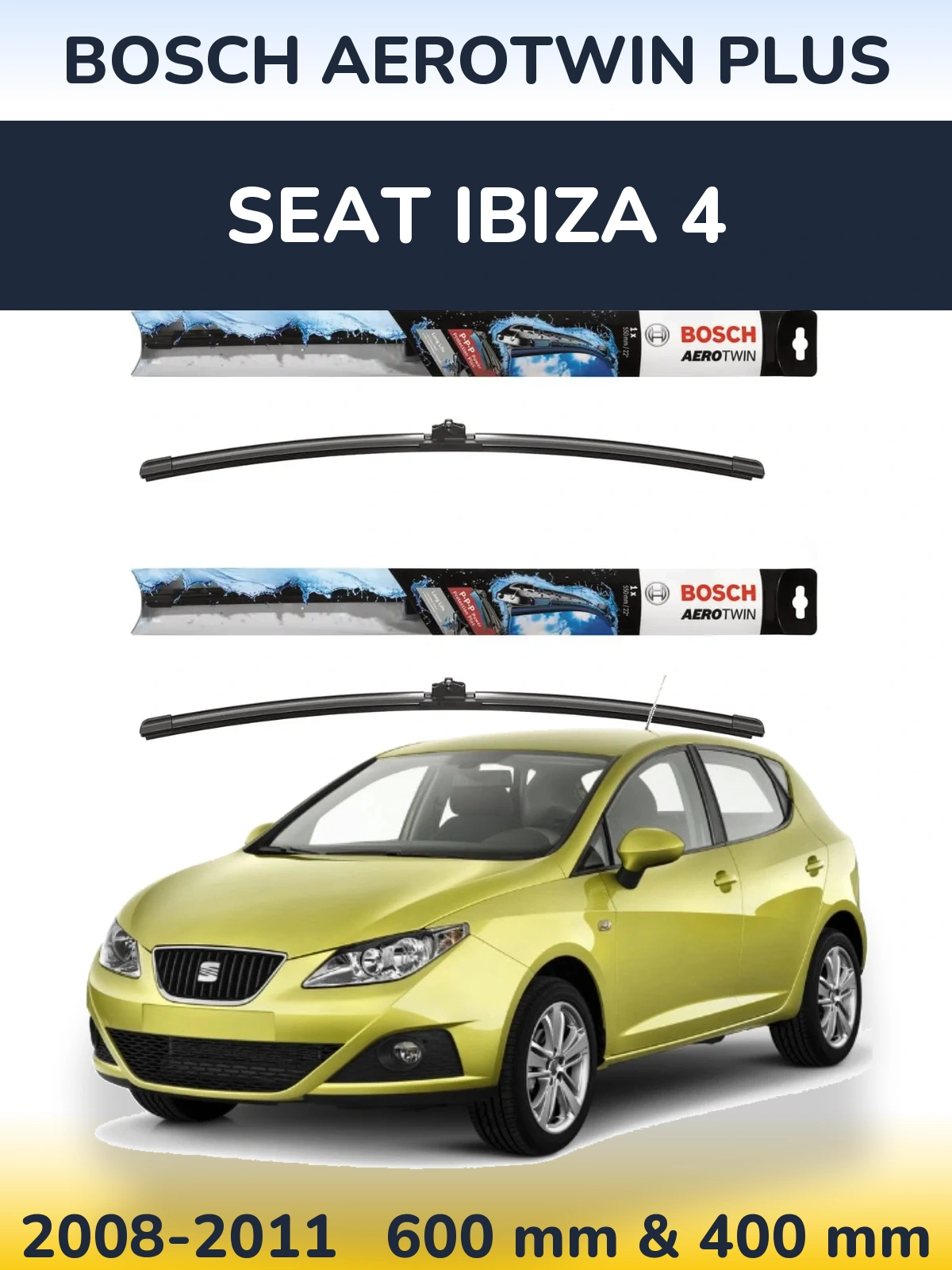 Sada předních stěračů BOSCH AeroTwin Plus 600 a 400 mm pro SEAT Ibiza 4 2008-2011