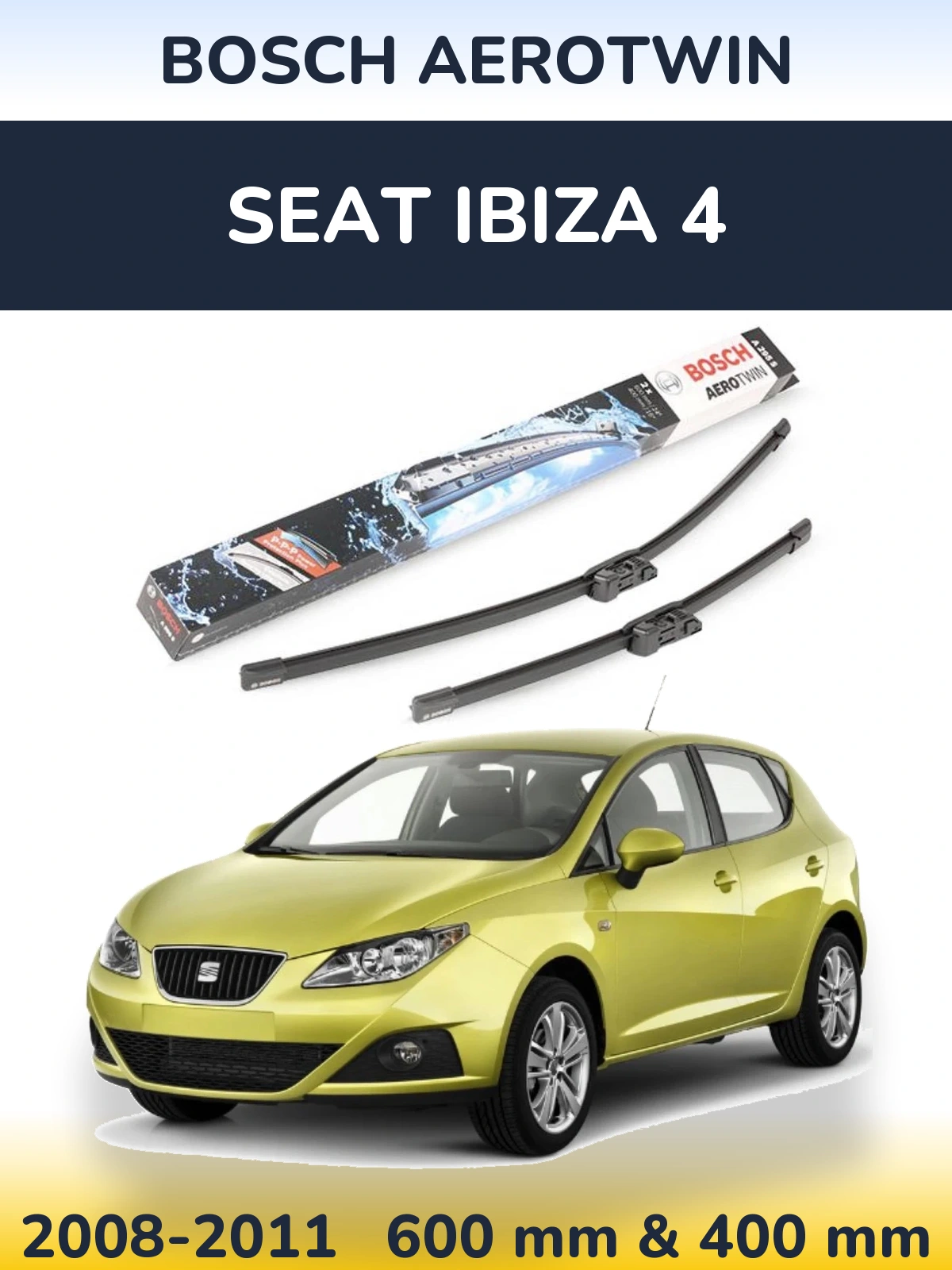 Sada předních stěračů BOSCH AeroTwin 600 a 400 mm pro SEAT Ibiza 4 2008-2011