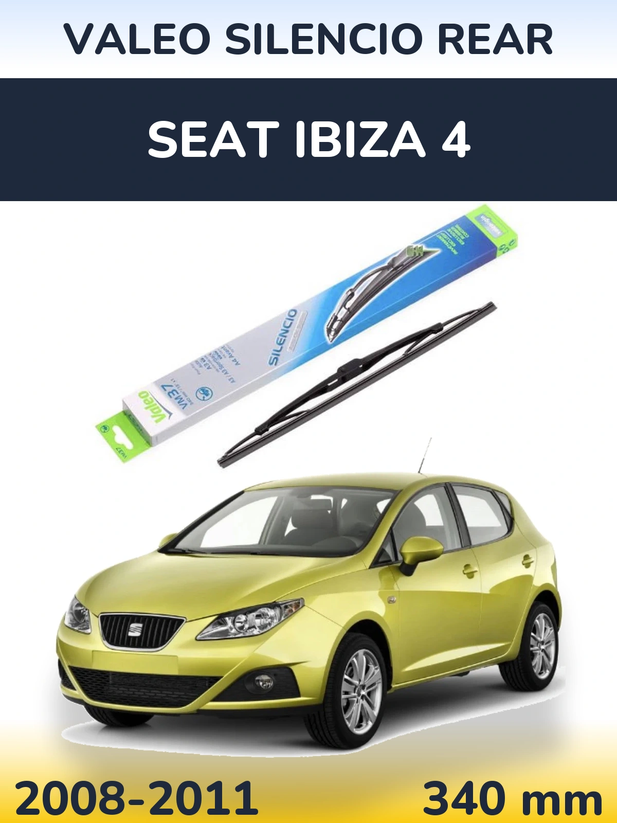 Задня щітка Valeo Silencio Rear 340 мм для SEAT Ibiza 4 2008-2011