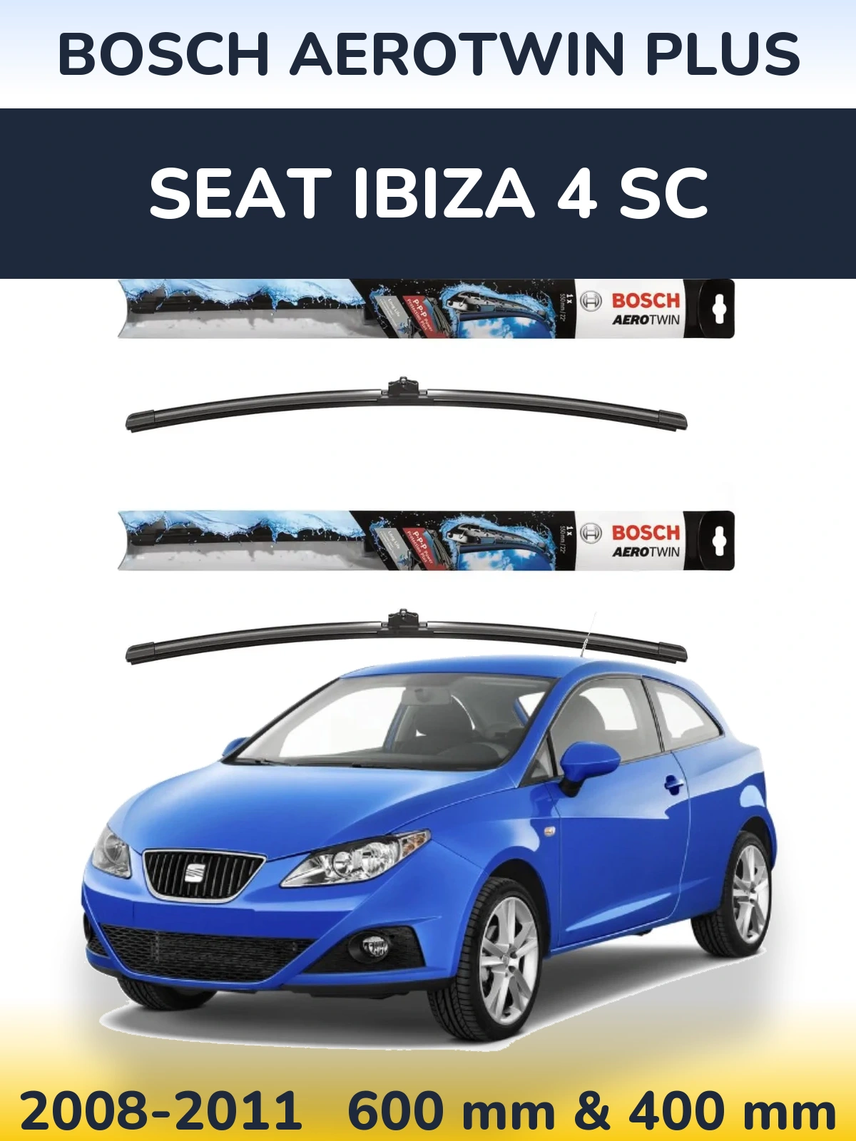 Sada předních stěračů BOSCH AeroTwin Plus 600 a 400 mm pro SEAT Ibiza 4 SC 2008-2011